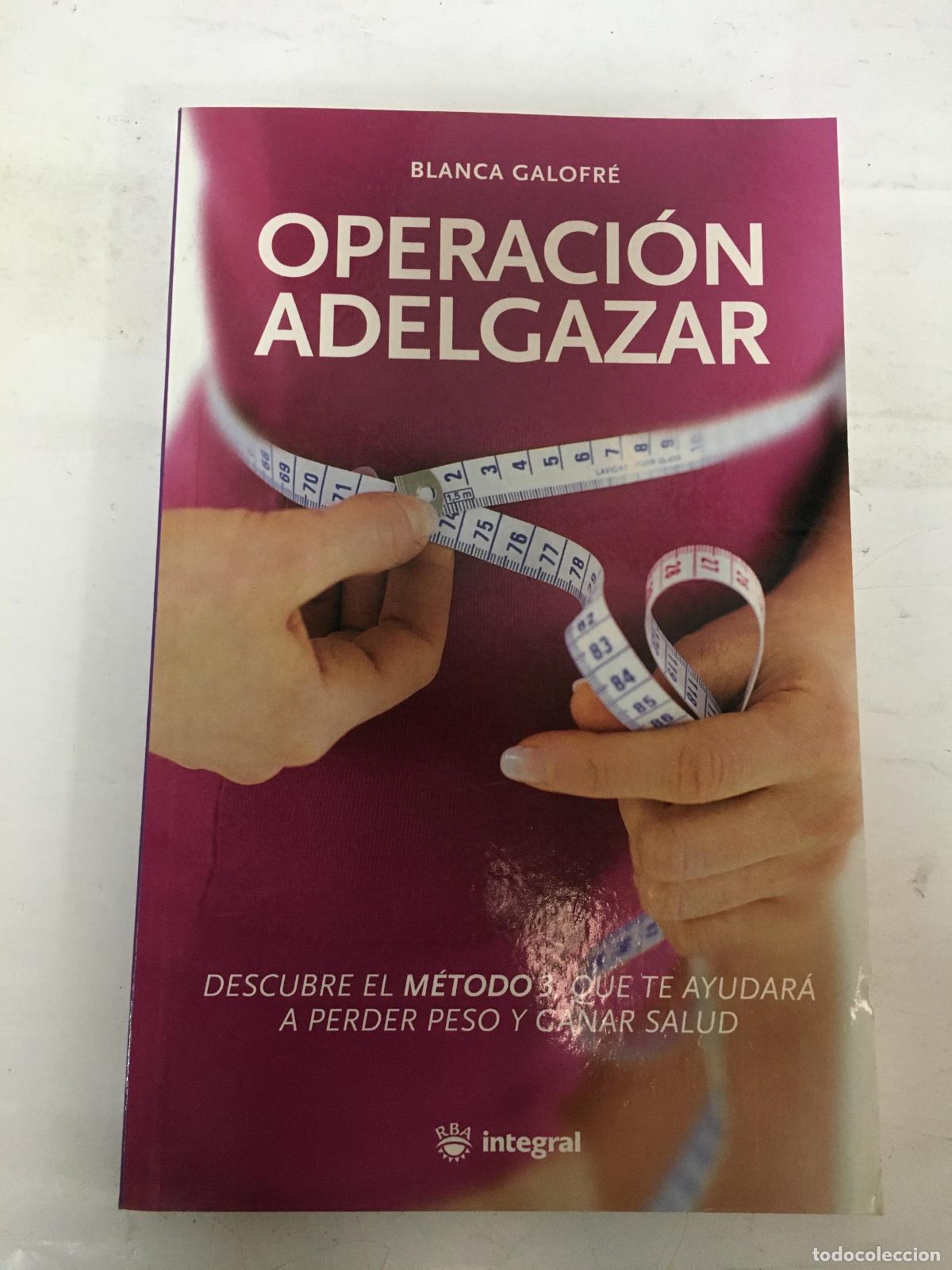 Libros: Operaci&oacute;n adelgazar - Galofr&eacute; Munn&eacute;, Blanca - Foto 1