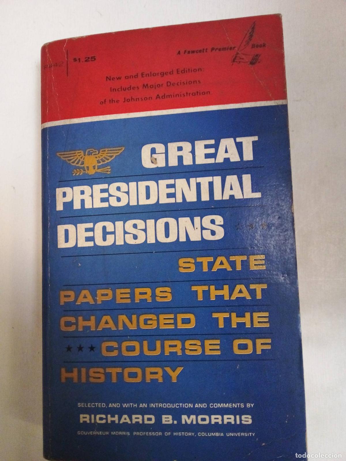 Libros: Great Presidential Decisions - Richard Morris - Foto 1