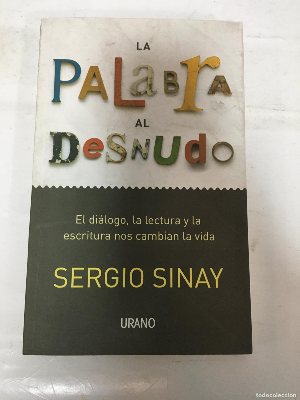 Libros: La palabra al desnudo - Sergio Sinay - Foto 1