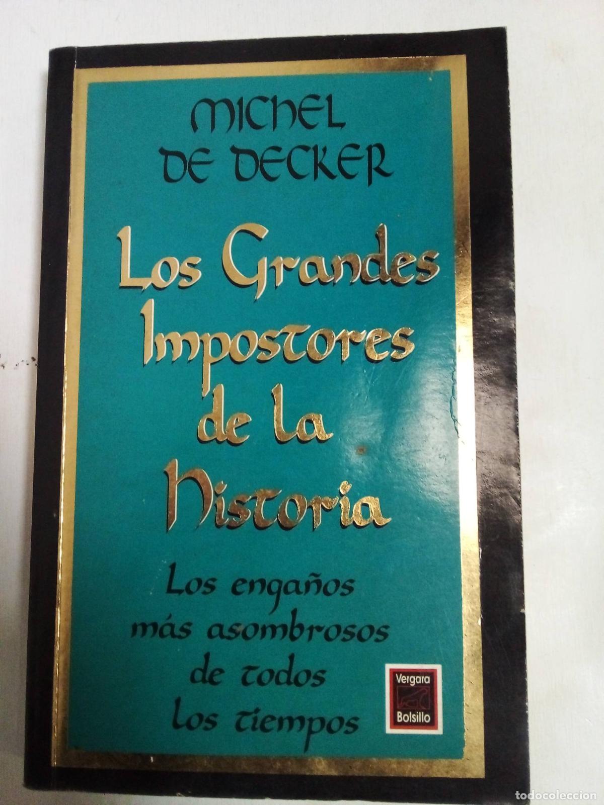 Libros: Los Grandes Impostores De La Historia - Michel De Decker - Foto 1