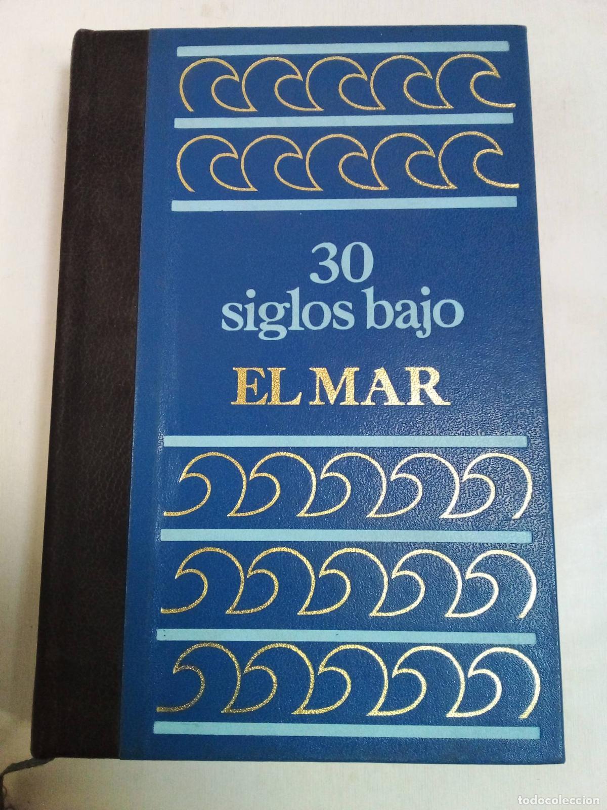 Libros: 30 Siglos Bajo El Mar - Frederic Dumas - Foto 1