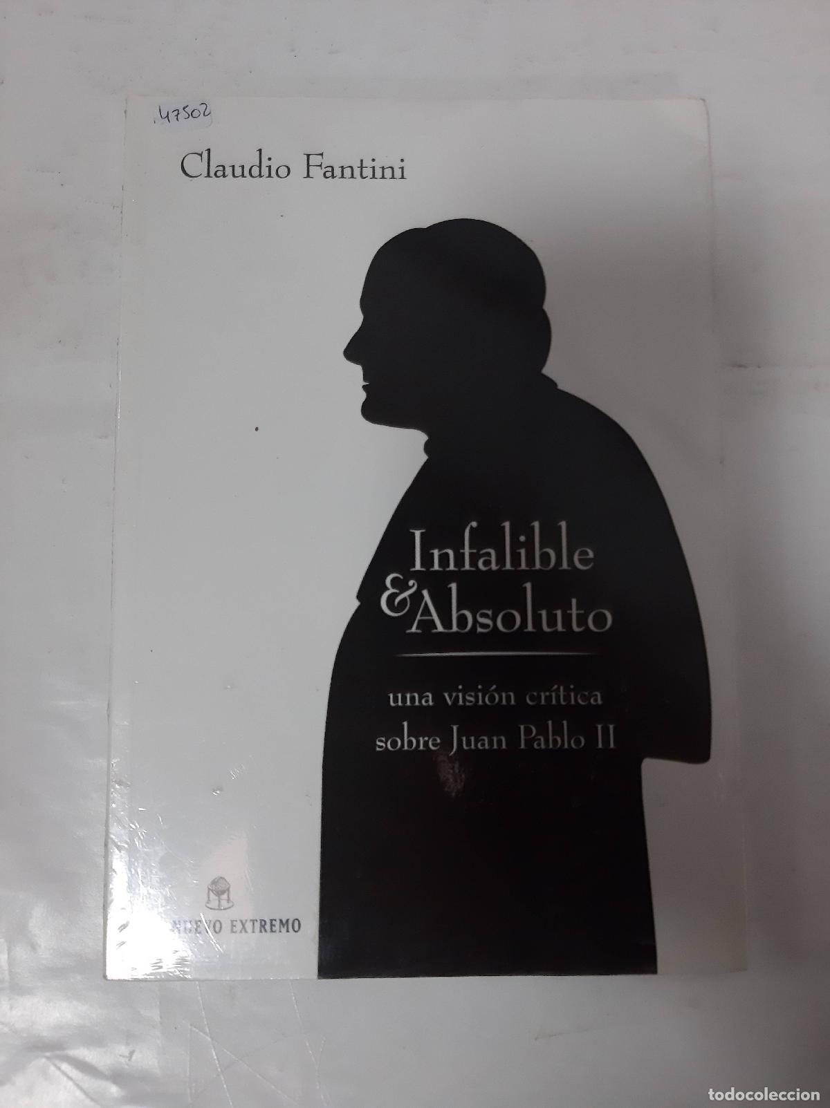 Libros: Infalible y absoluto - Claudio Fantini - Foto 1