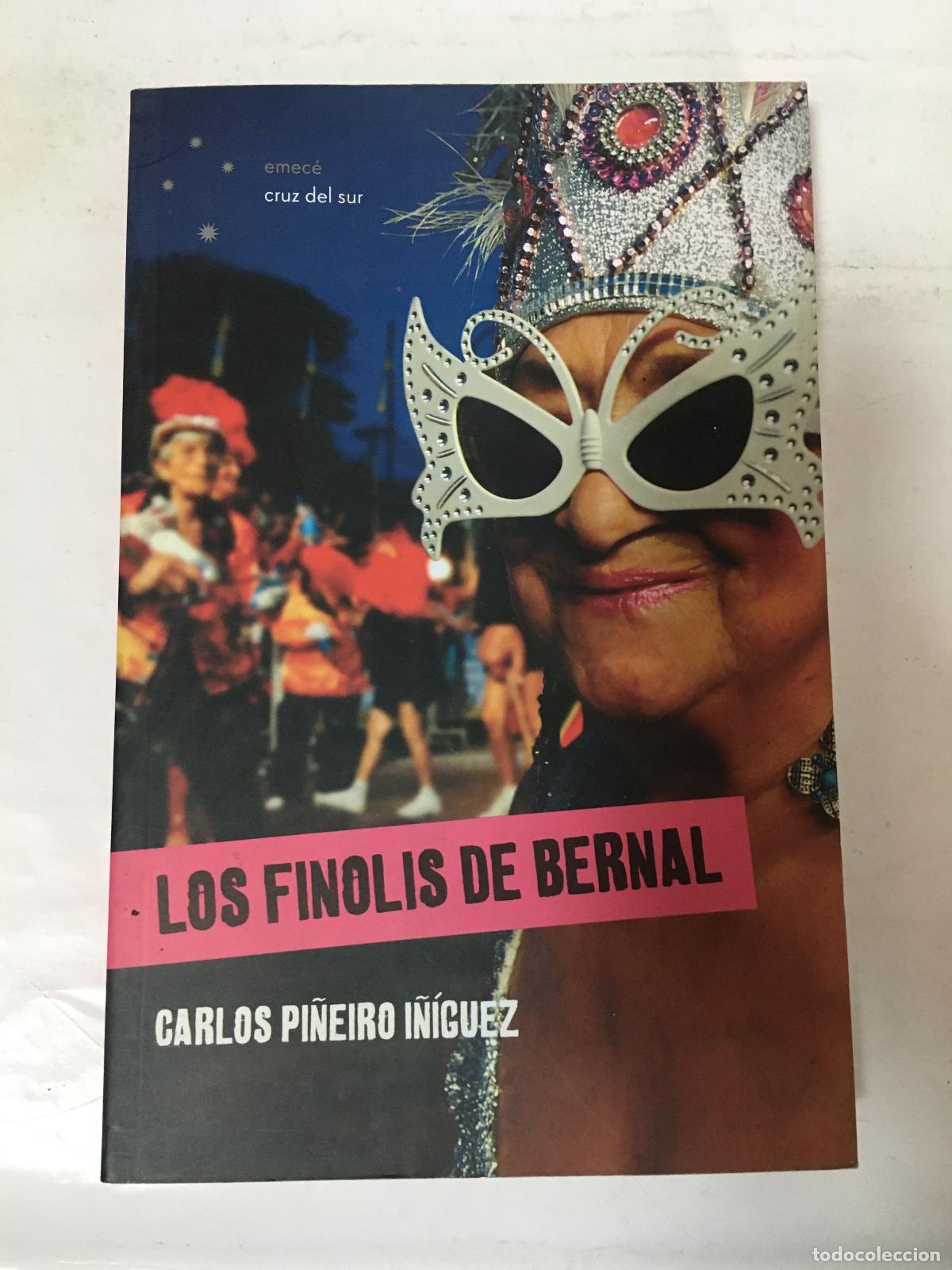 Libros: Los finolis de Bernal - Carlos Pi&ntilde;eiro I&ntilde;iguez - Foto 1