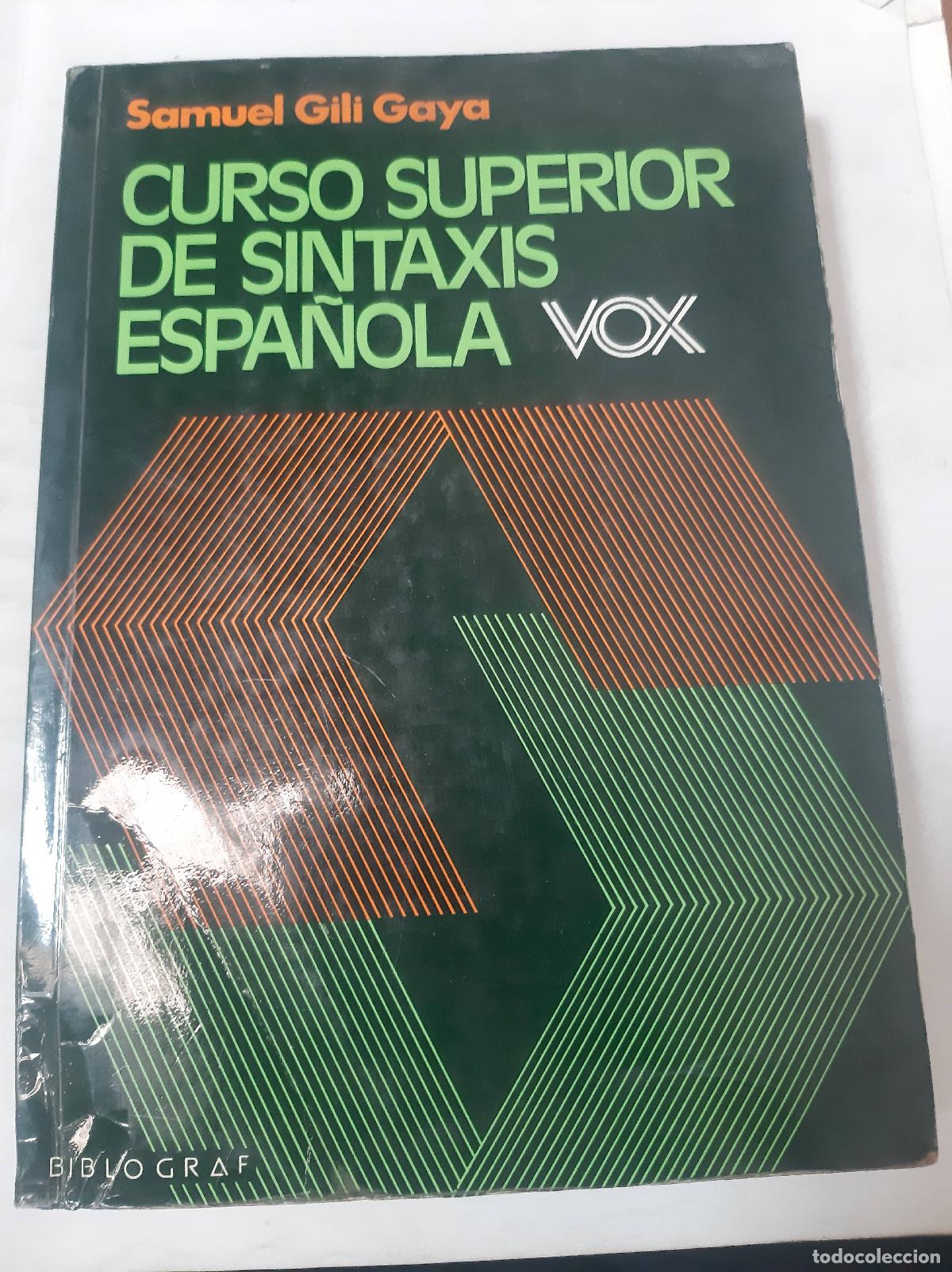 Libros: Curso Superior De Sintaxis Espa&ntilde;ola - Samuel Gaya - Foto 1