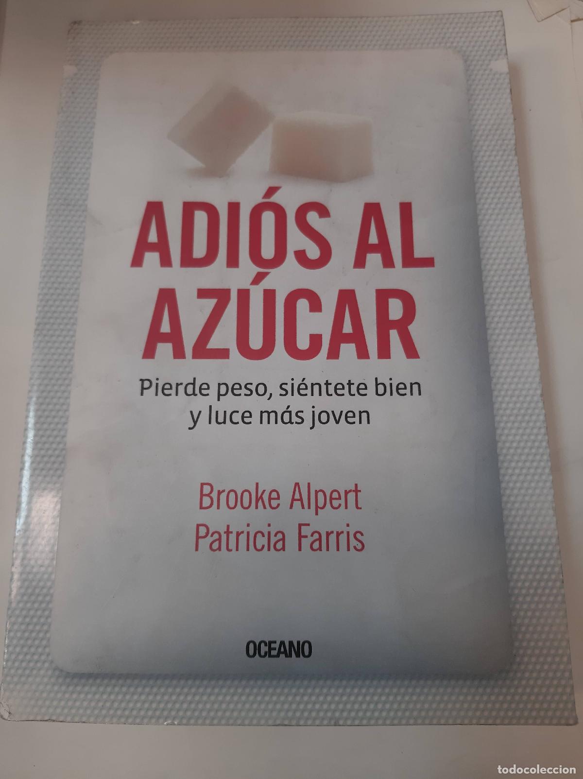 Libros: Adi&oacute;s Al Az&uacute;car - Alpert - Farris - Foto 1