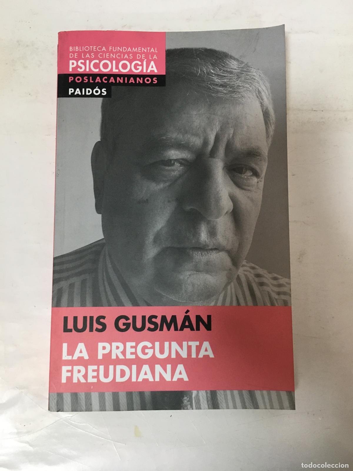 Libros: La Pregunta Freudiana - Luis Gusm&aacute;n - Foto 1