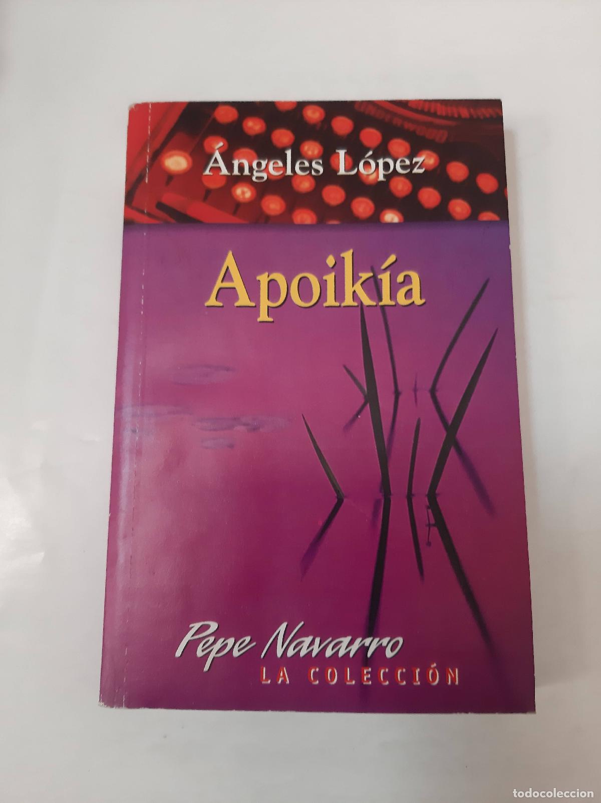 Libros: Apoik&iacute;a - &Aacute;ngeles L&oacute;pez - Foto 1