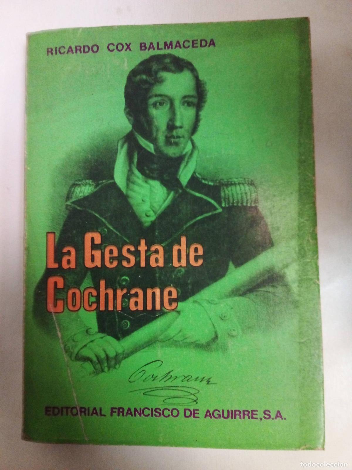 Libros: La Gesta De Cochrane - Ricardo Cox Balmaceda - Foto 1