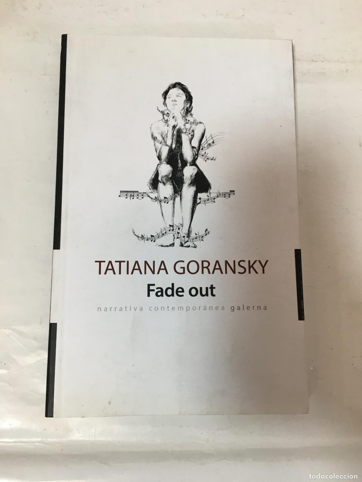 Libros: Fade Out - Tatiana Goransky - Foto 1