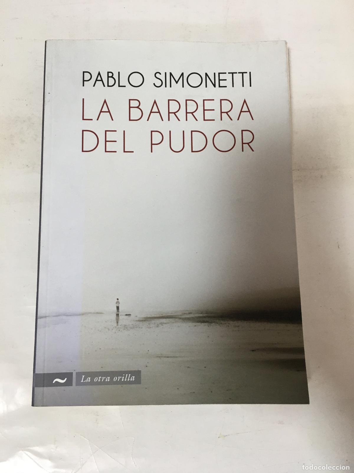 Libros: La barrera del pudor - Pablo Simonetti - Foto 1