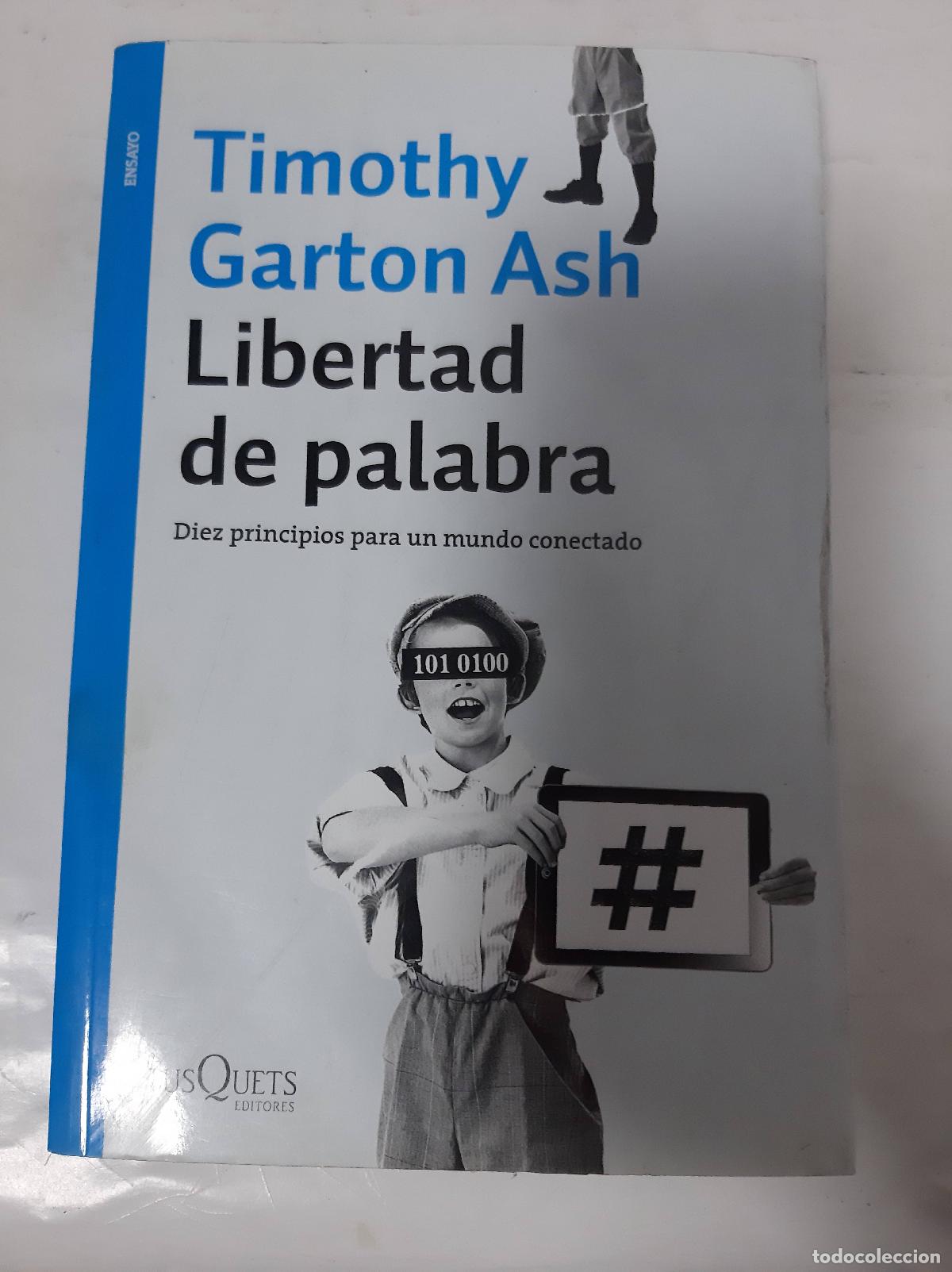 Libros: Libertad de palabra - Tomithy Garton Ash - Foto 1