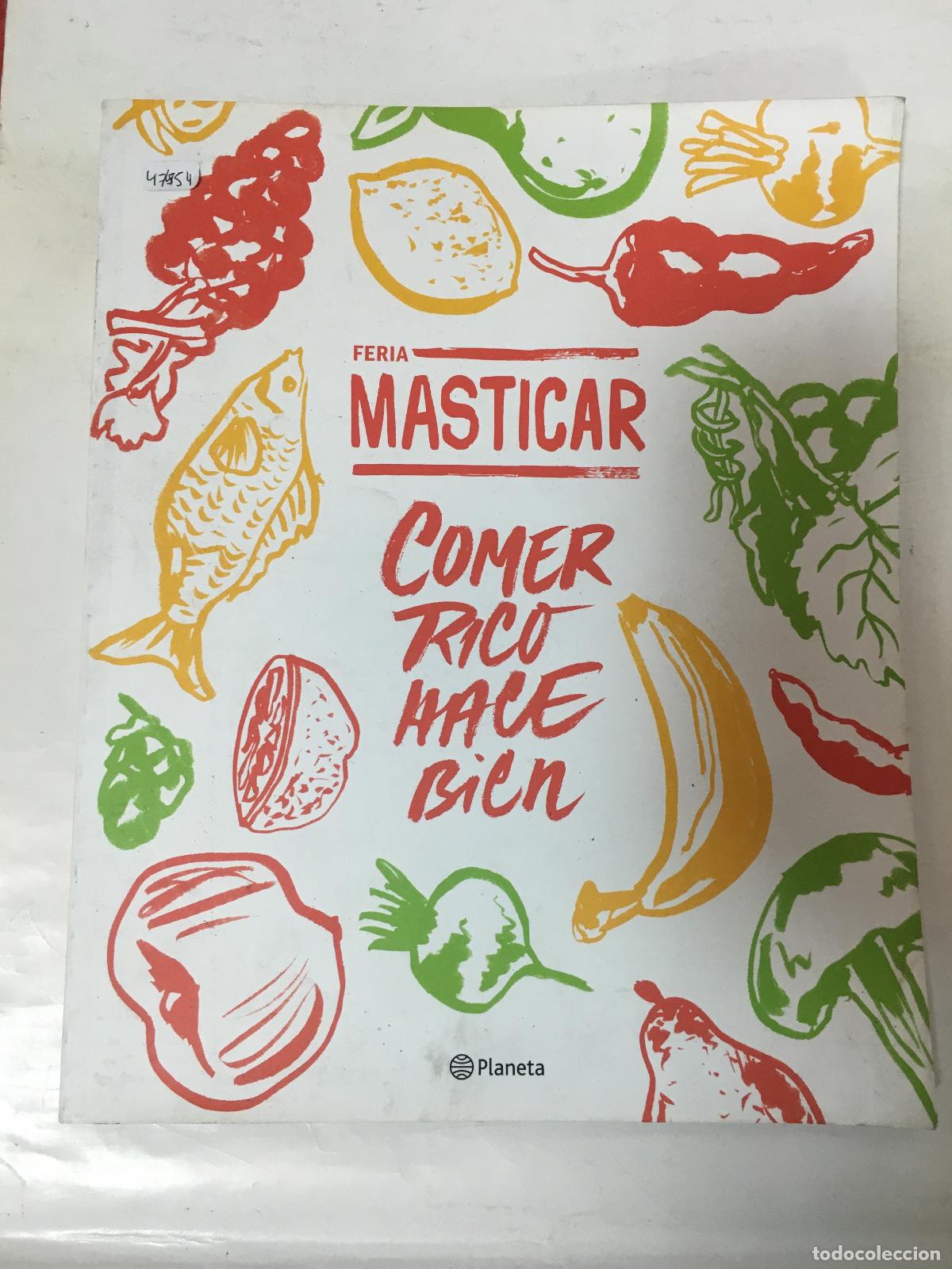Libros: Feria Masticar, comer rico hace bien - Anonimo - Foto 1