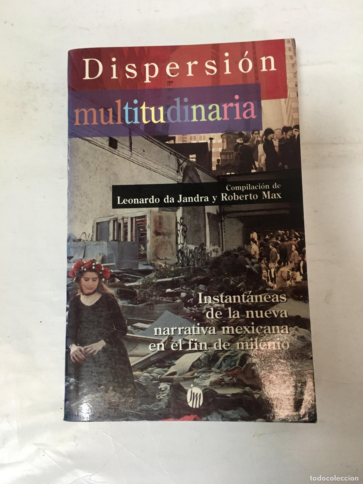 Libros: Dispersion multitudinaria - &rdquo;Da Jandra, Leonardo; Roberto Max (Compiladores)&rdquo; - Foto 1