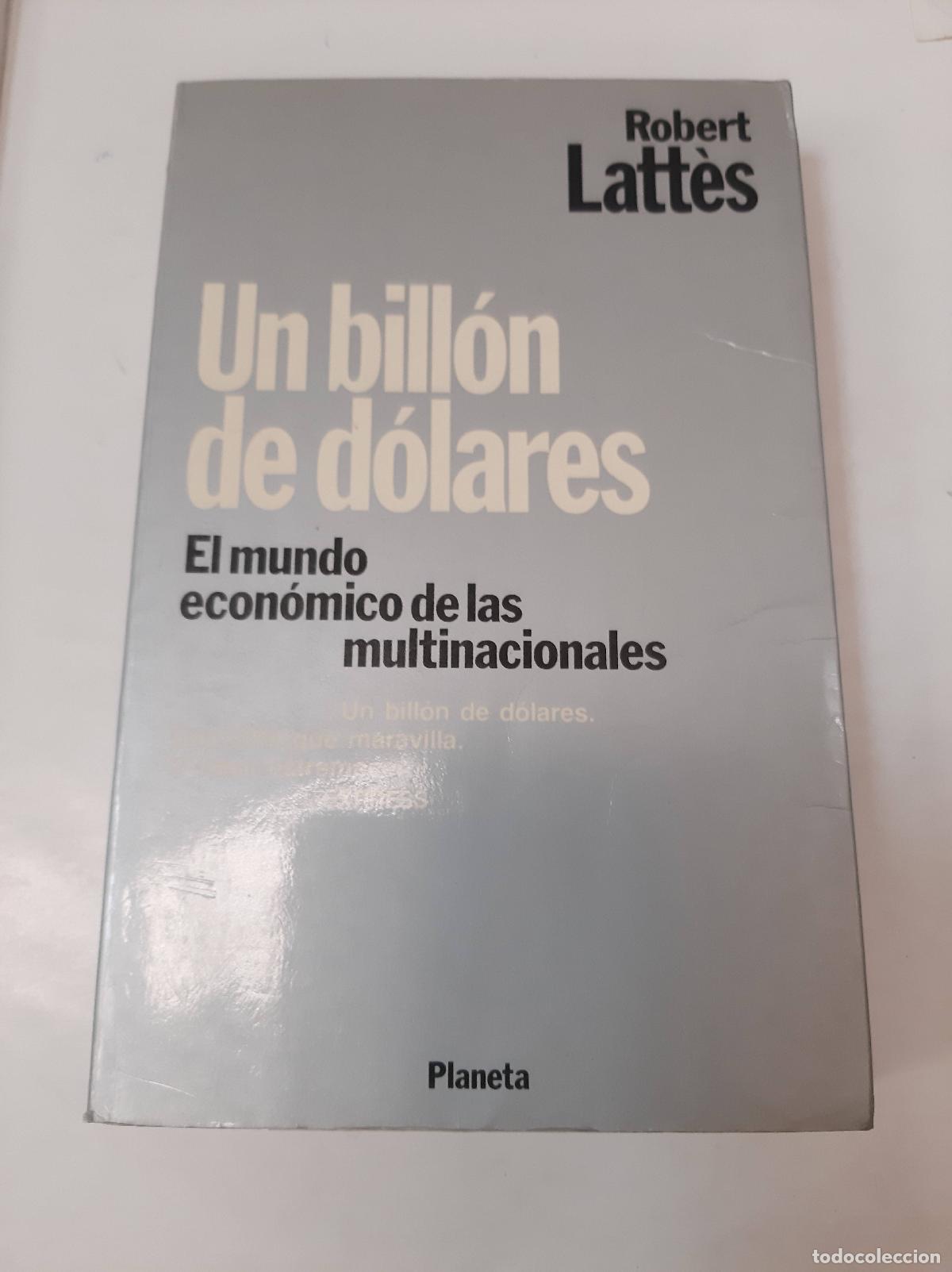 Libros: Un Bill&oacute;n De D&oacute;lares - Robert Lattes - Foto 1