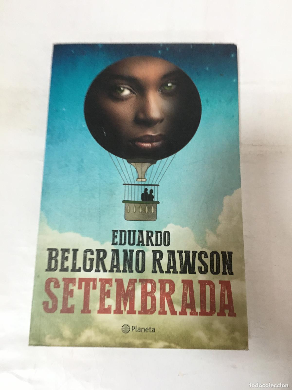 Libros: setembrada - Eduardo Belgrano Rawson - Foto 1