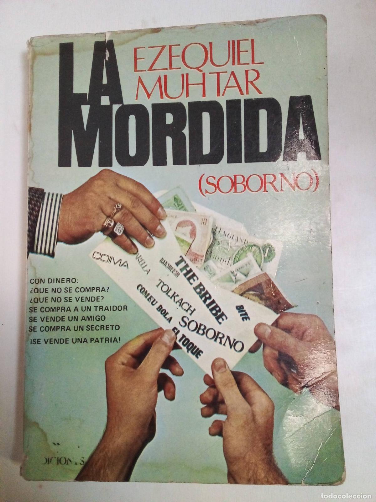 Libros: La Mordida - Ezequiel Muhtar - Foto 1