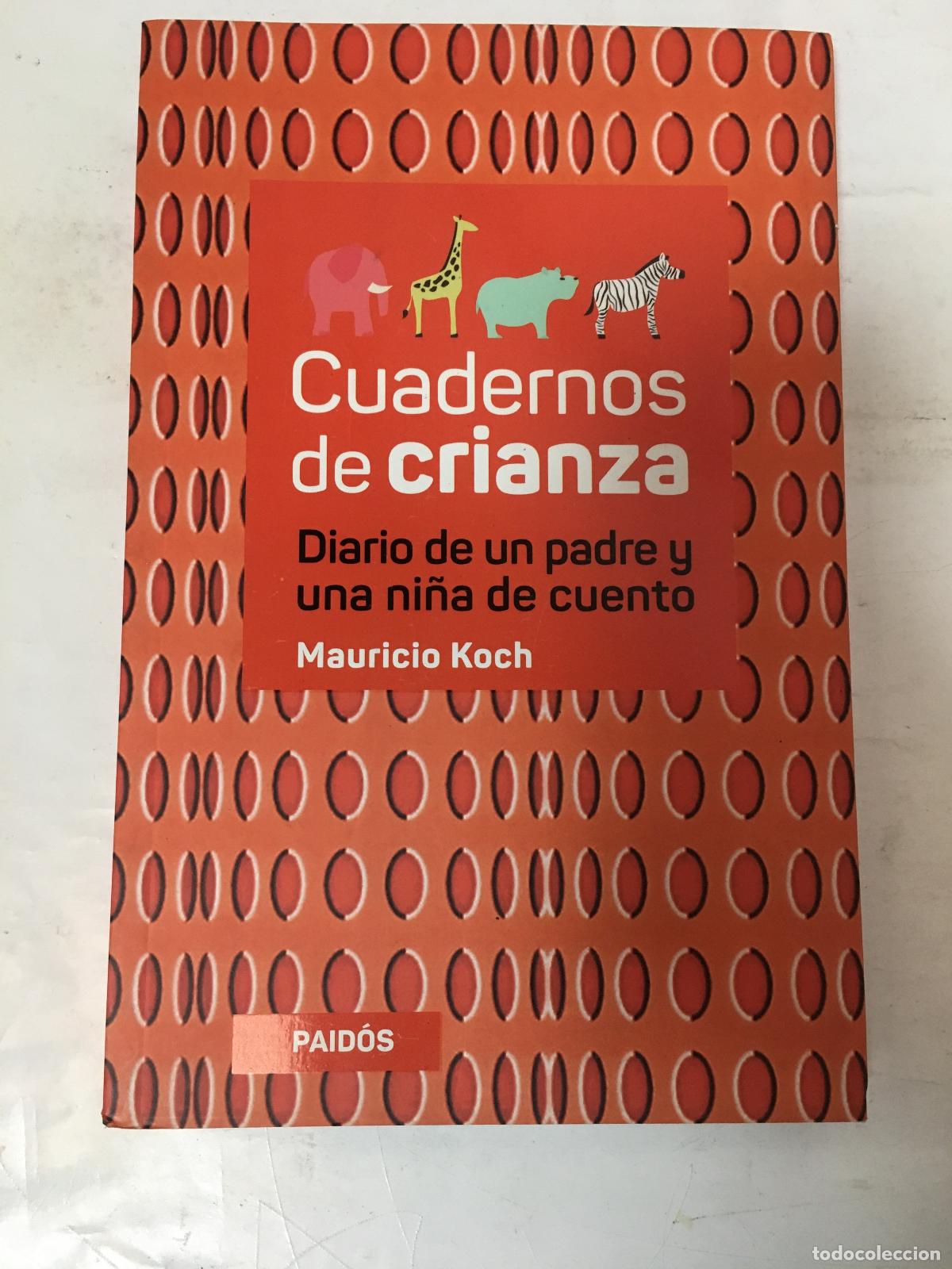 Libros: Cuadernos de crianza - Mauricio Koch - Foto 1