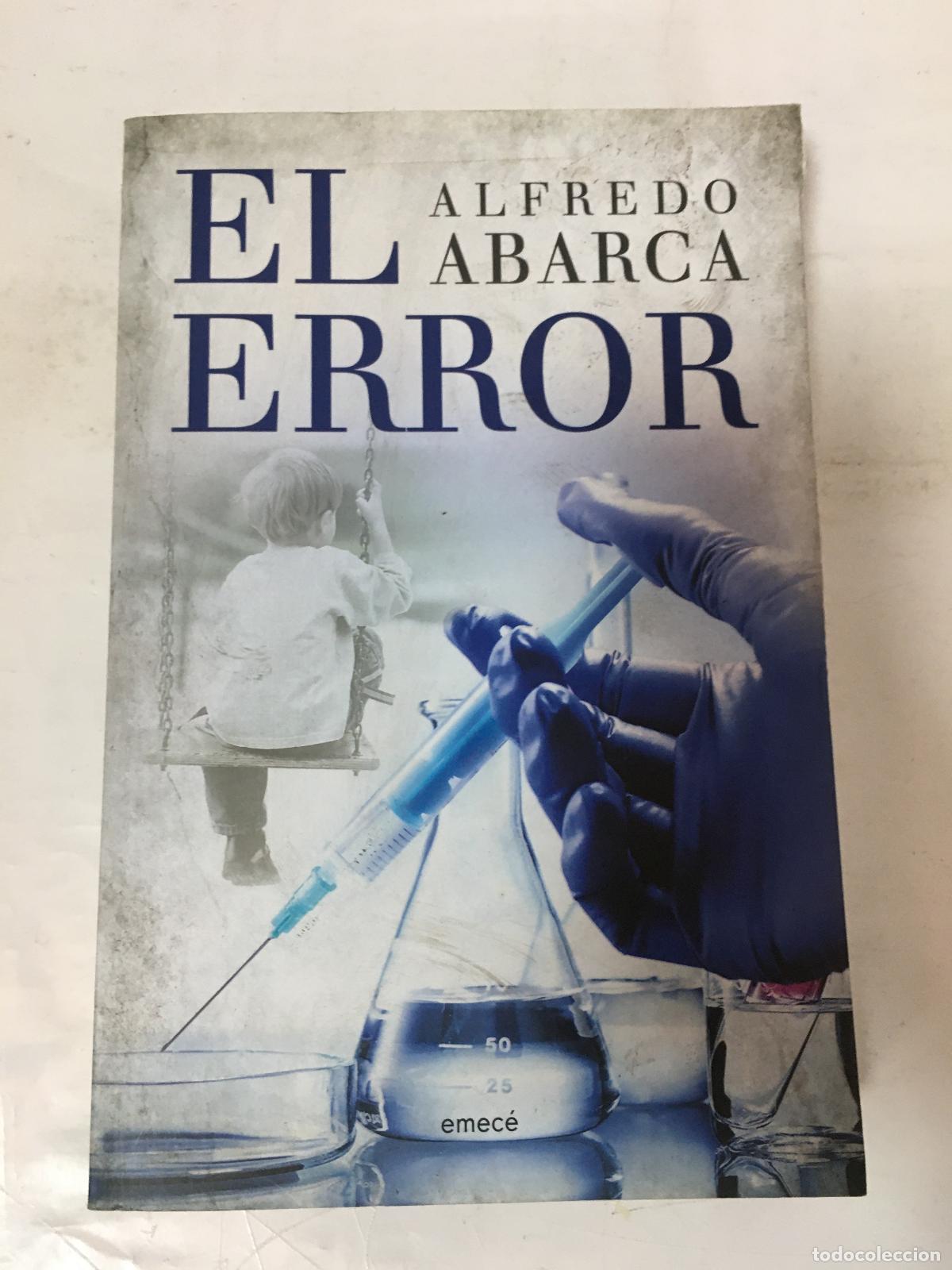Libros: El Error - Alfredo Abarca - Foto 1