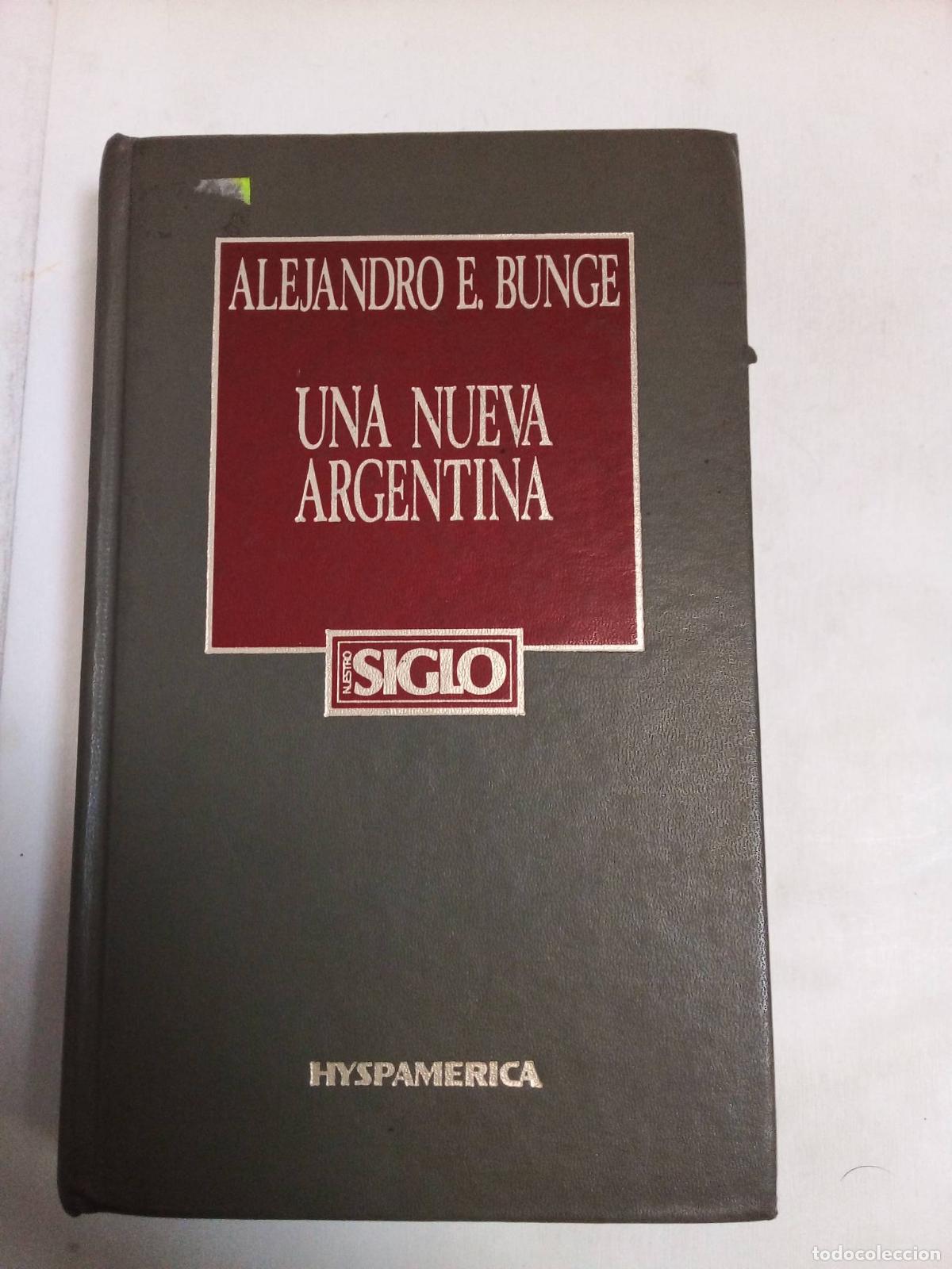 Libros: Una Nueva Argentina - Alejandro Bunge - Foto 1
