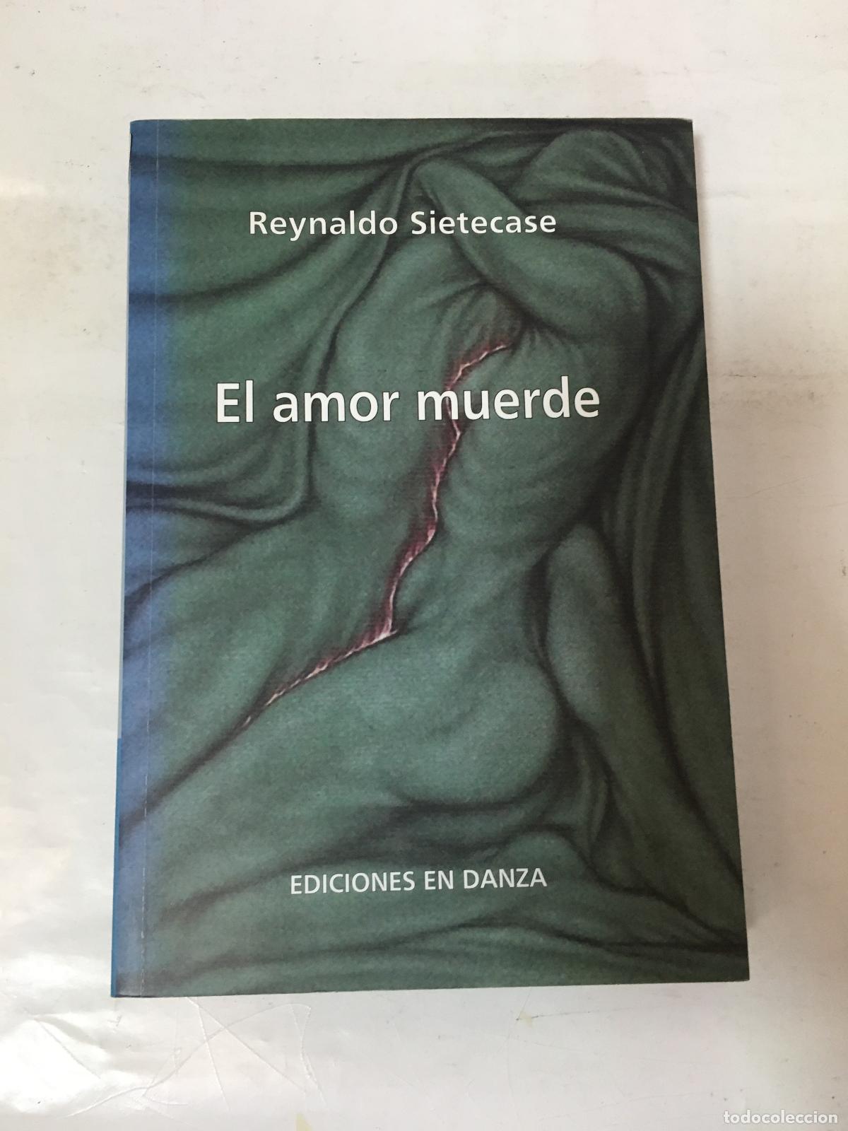 Libros: El amor muerde - Reynaldo Sietecase - Foto 1