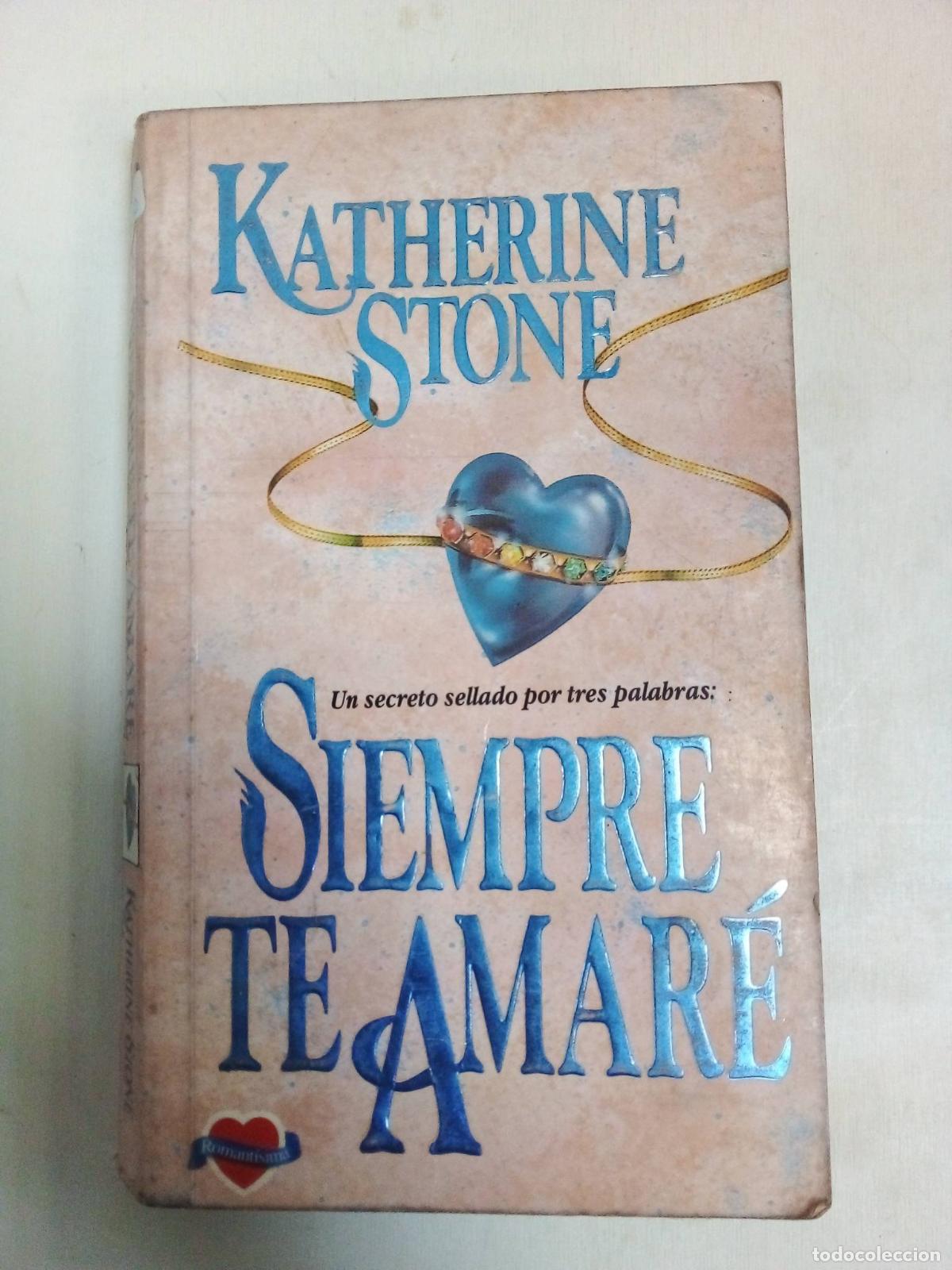 Libros: Siempre Te Amare - Katherine Stone - Foto 1