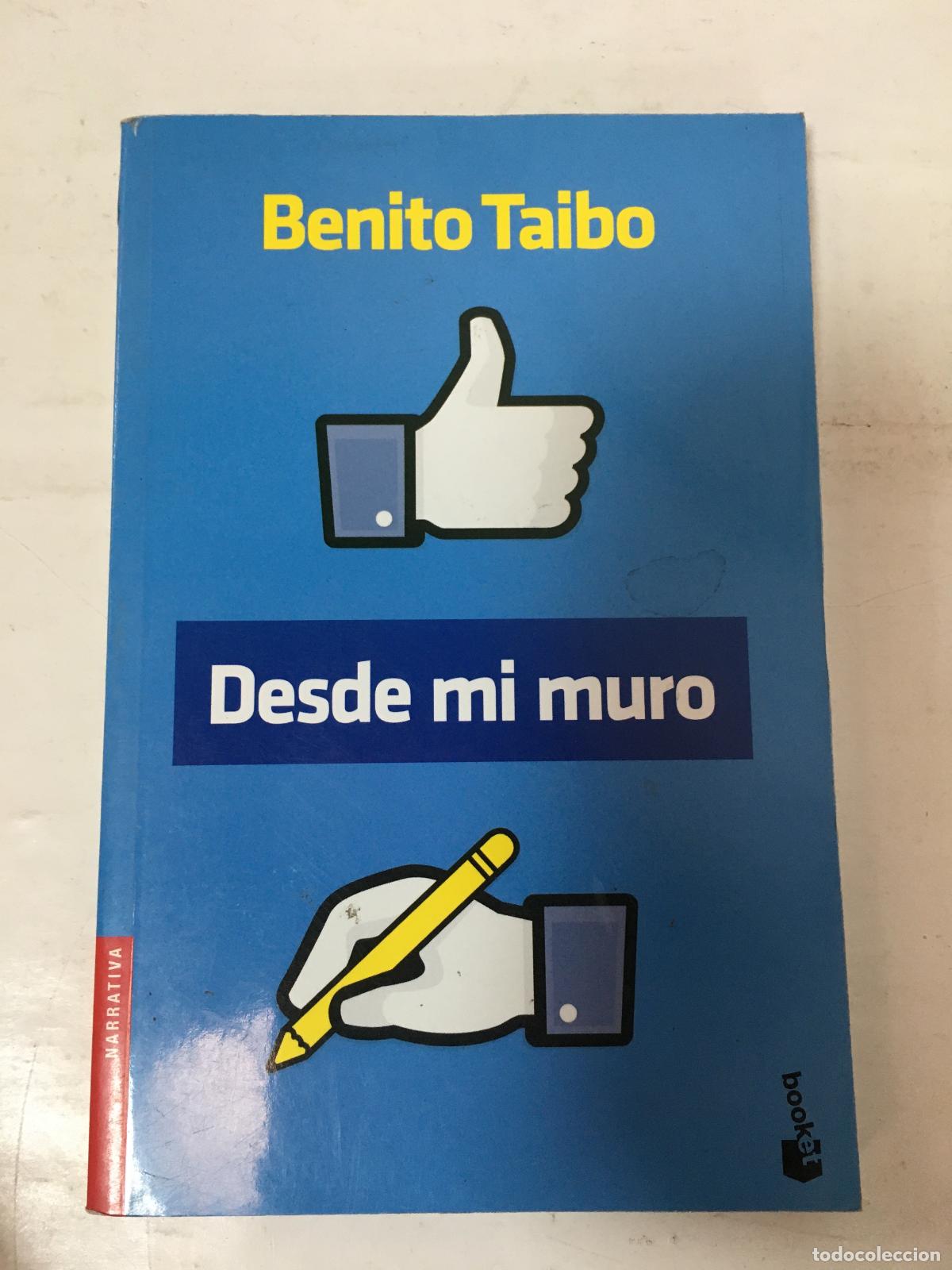 Libros: Desde mi muro - Benito Taibo - Foto 1