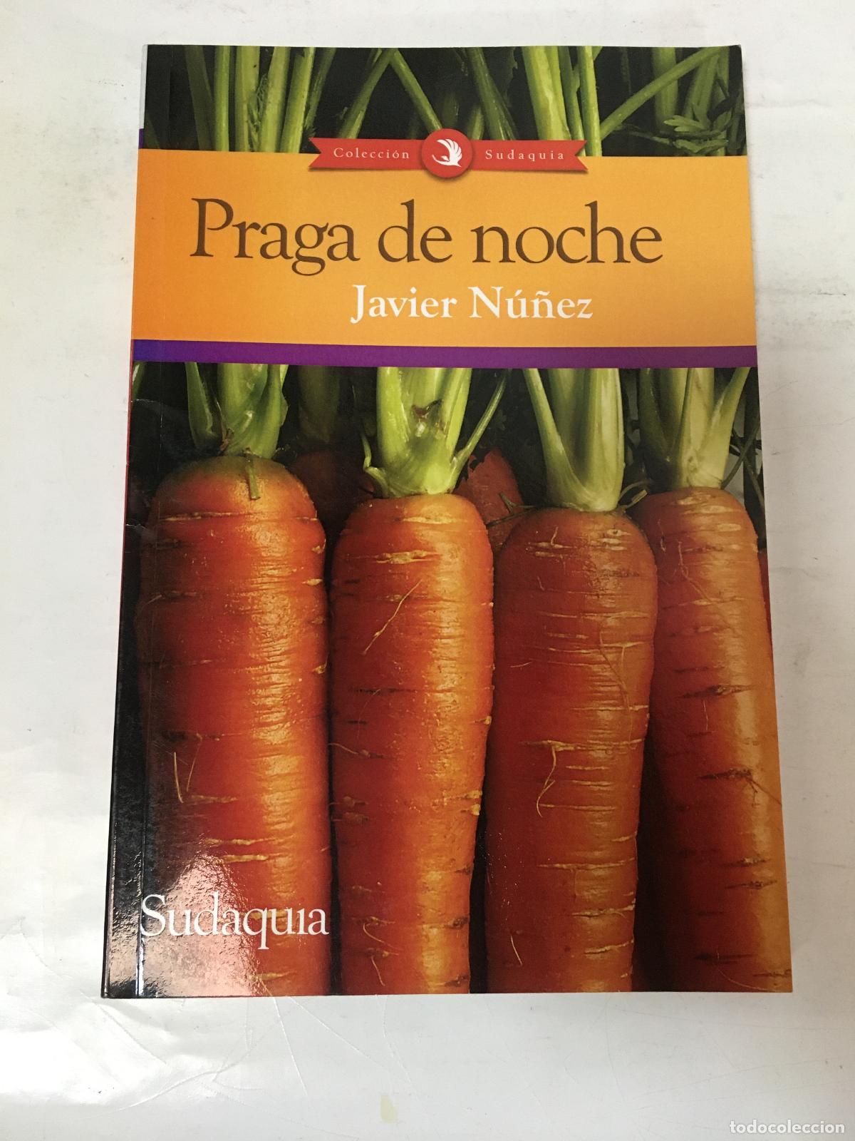 Libri di seconda mano: Praga de noche - Nu&ntilde;ez, Javier
