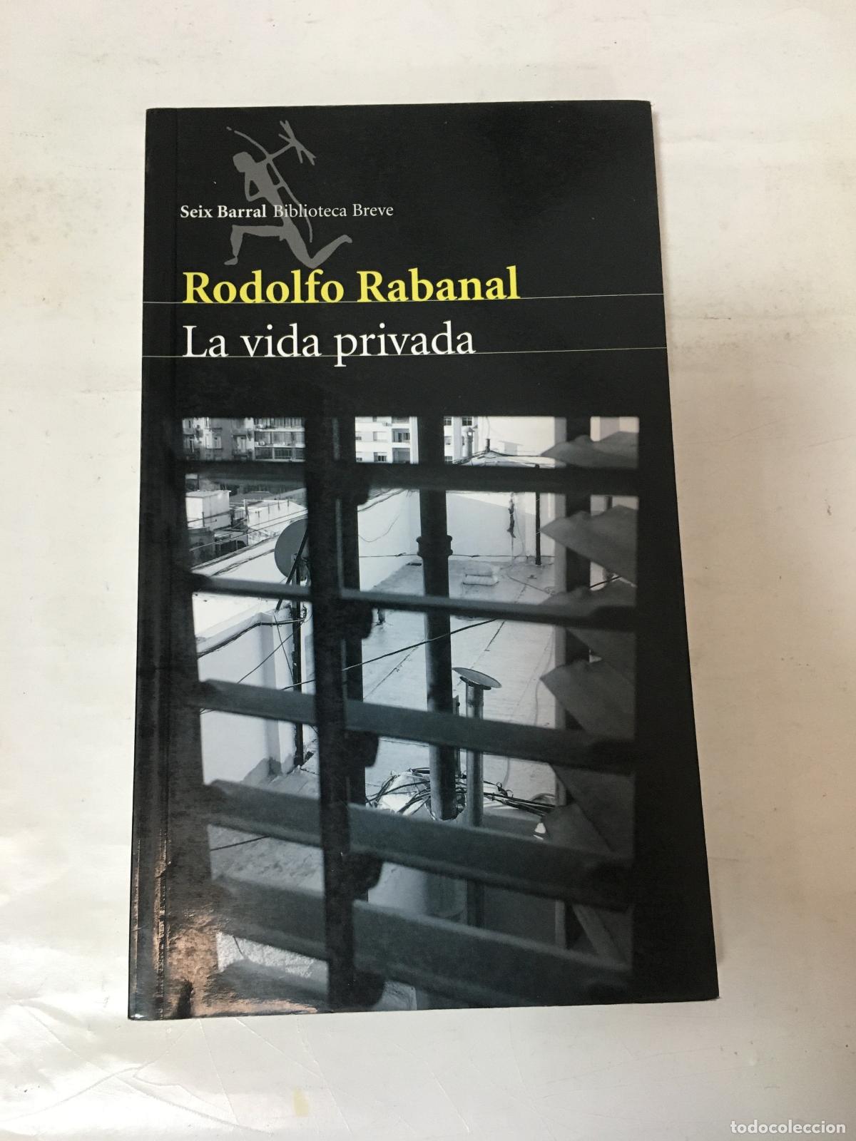 Libros: La vida privada - Rodolfo Rabanal - Foto 1