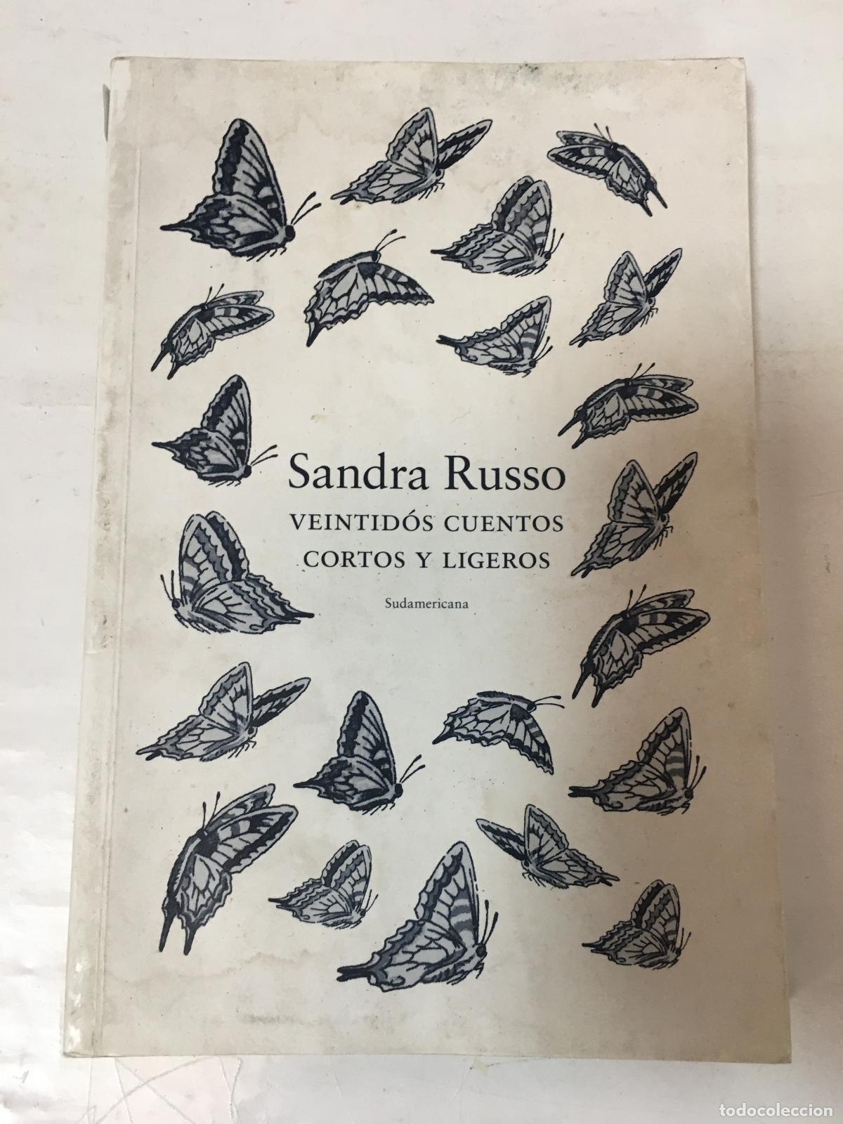 books: Veintidos Cuentos Cortos Y Ligeros - Sandra Russo