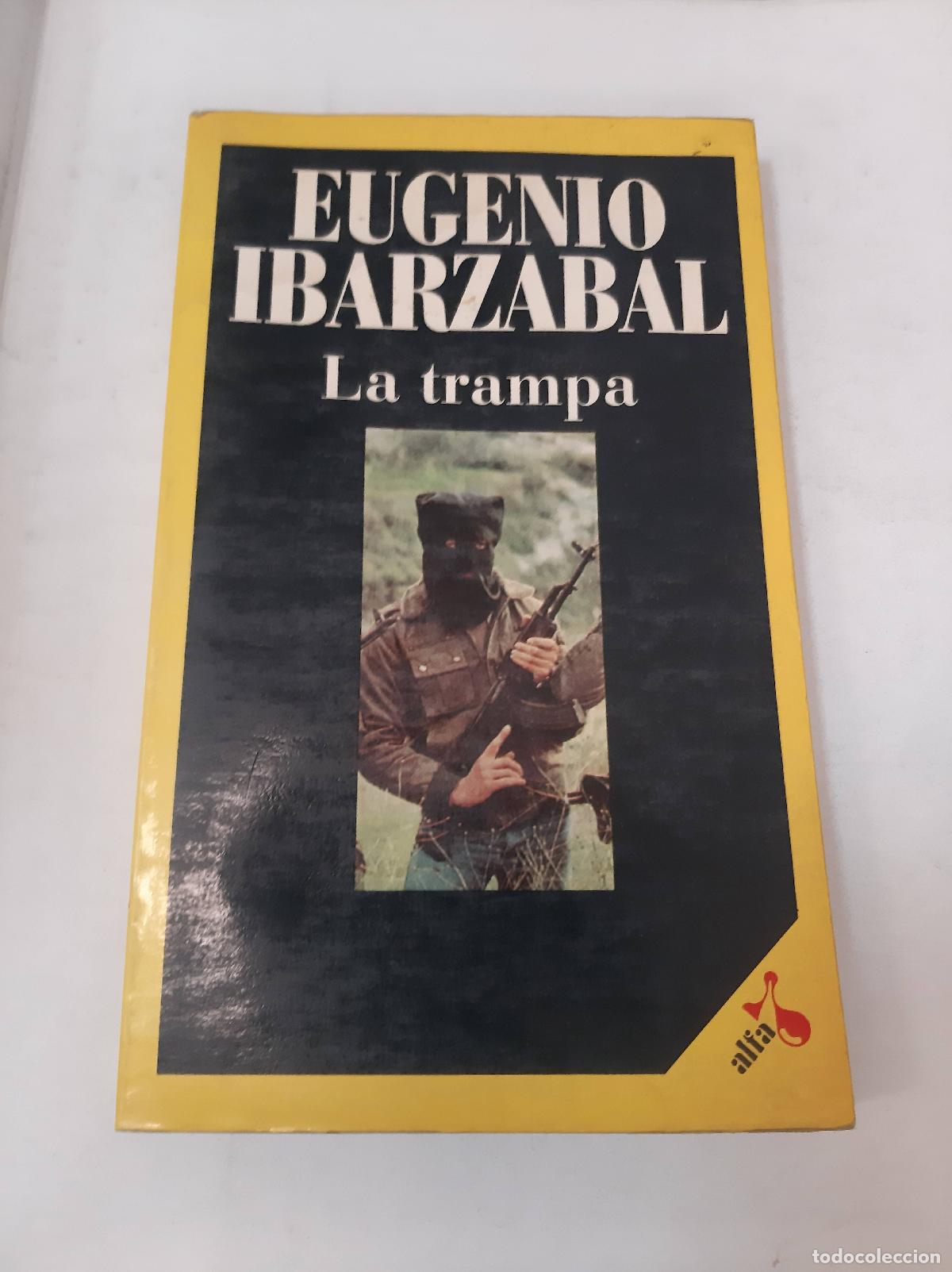 Libros: La Trampa - Eugenio Ibarzabal - Foto 1