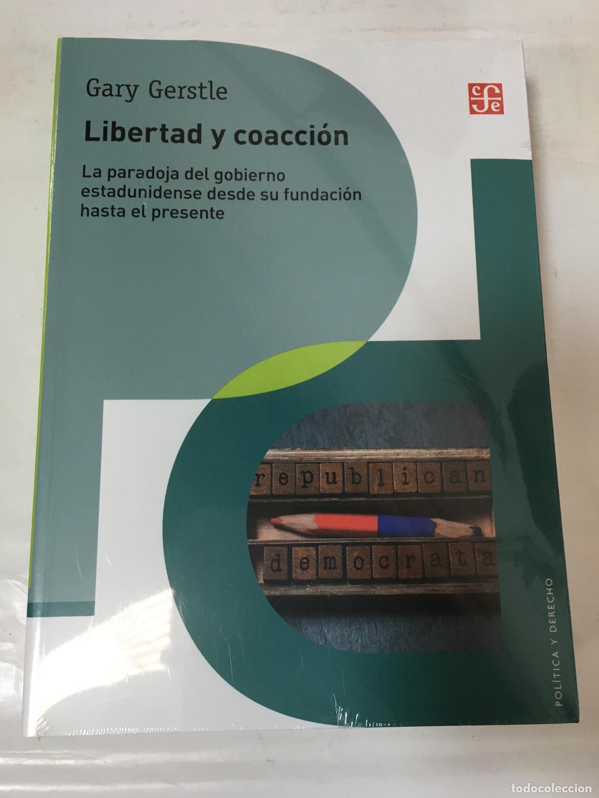 Libros: Libertad y coacci&oacute;n - Gary Gerstle - Foto 1