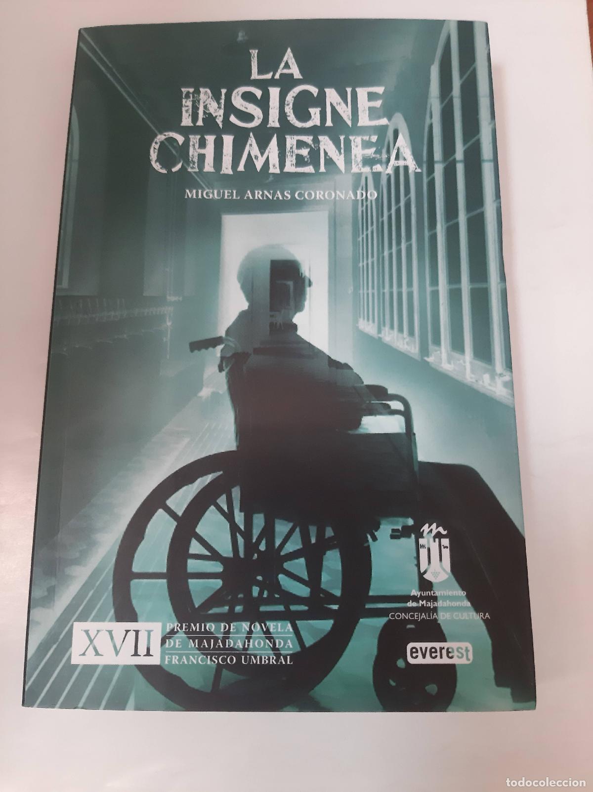 Libri di seconda mano: La Insigne Chimenea - Miguel Arnas Coronado