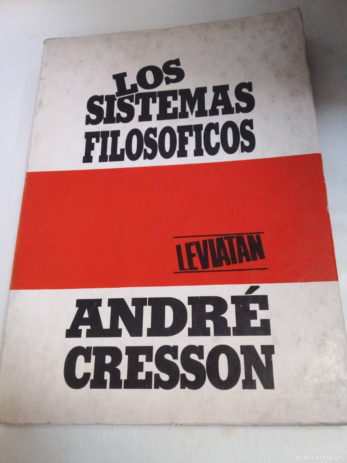 Libros: Los Sistemas Filosoficos - Andre Cresson - Foto 1