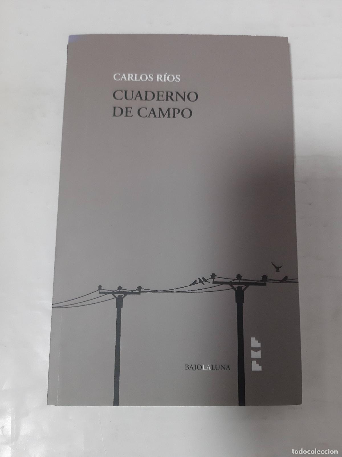 Libros: CUADERNO DE CAMPO - CARLOS RIOS - Foto 1