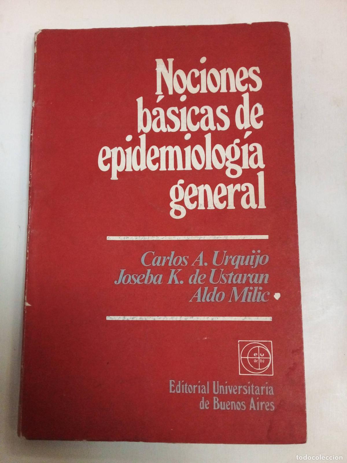 Libros: Nociones B&aacute;sicas De Epidemiologia General - Urquijo, Ustaran, Milic - Foto 1