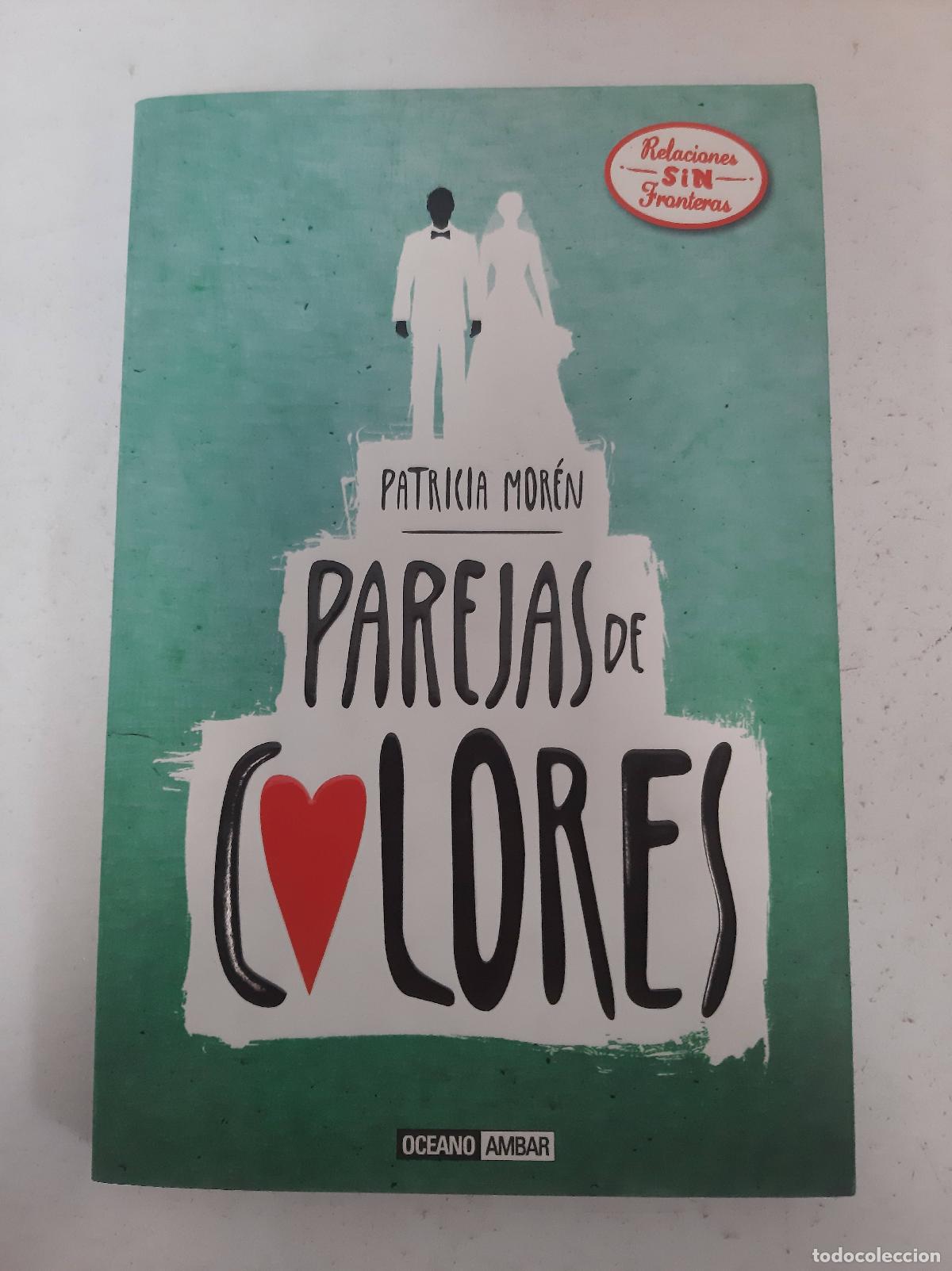 Libros: Parejas De Colores - Patricia Mor&eacute;n - Foto 1