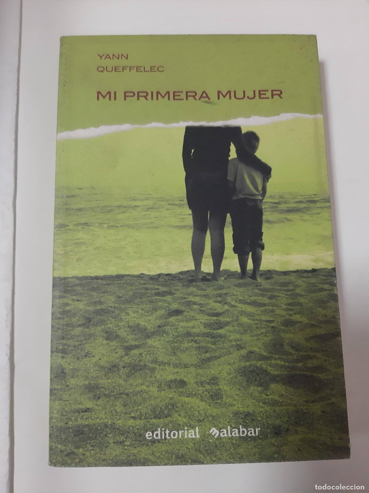 Libros: Mi Primera Mujer - Yann Queffelec - Foto 1