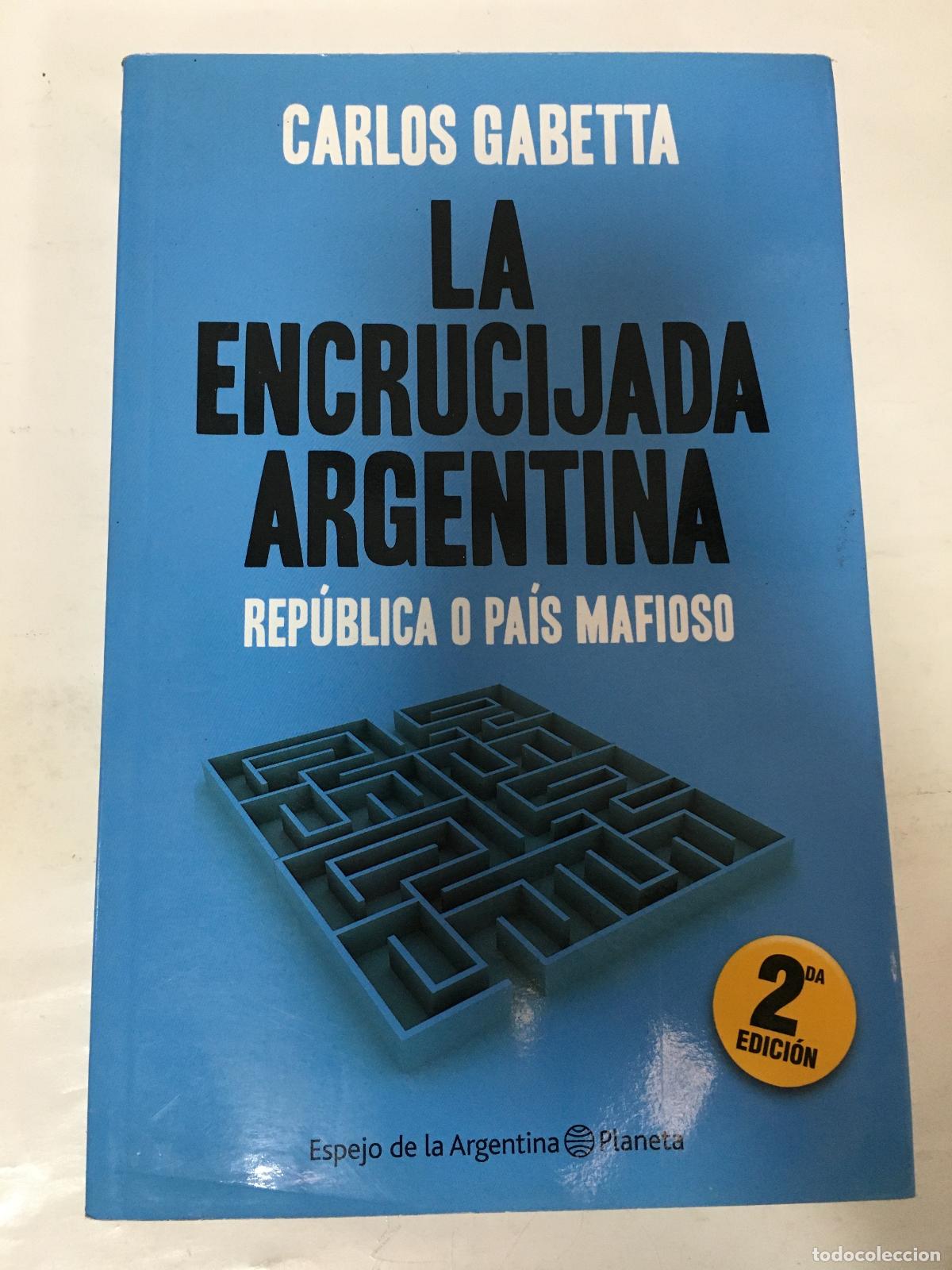 Libros: La encrucijada Argentina - Carlos Gabetta - Foto 1