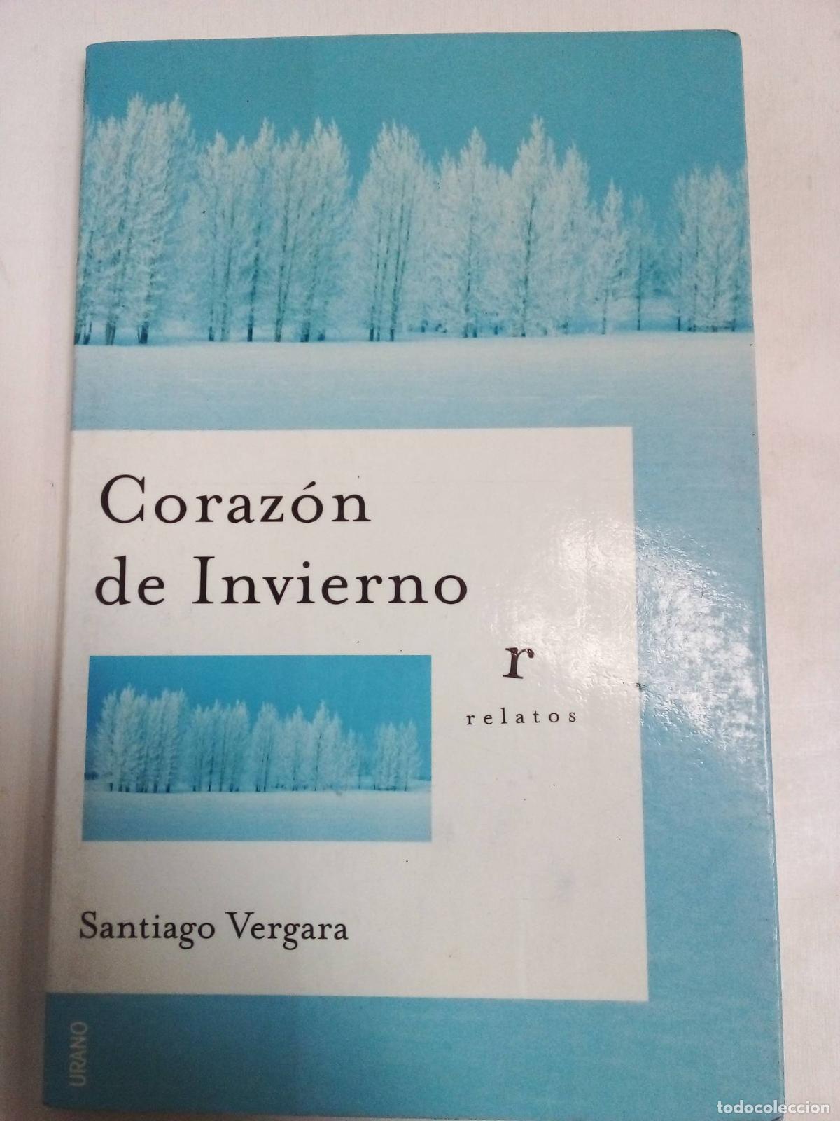 Libros: Coraz&oacute;n De Invierno - Santiago Vergara - Foto 1