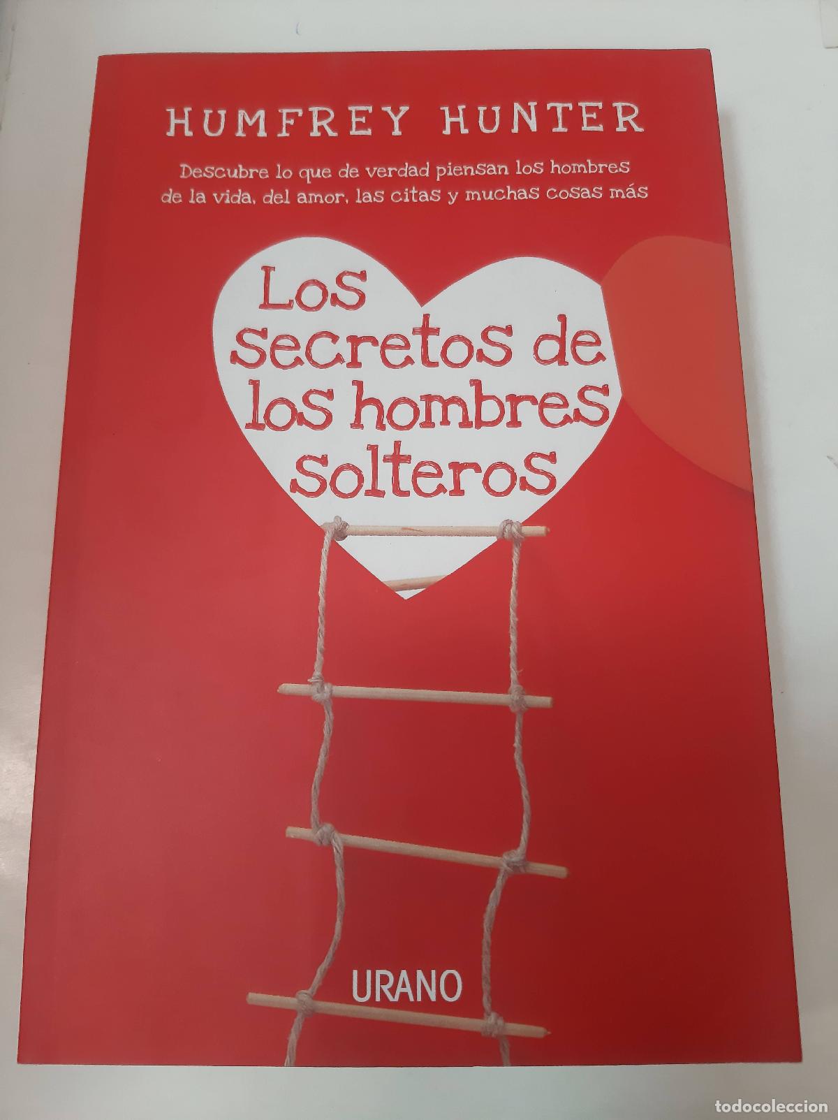 Libros: Los Secretos De Los Hombres Solteros - Humpfrey Hunter - Foto 1