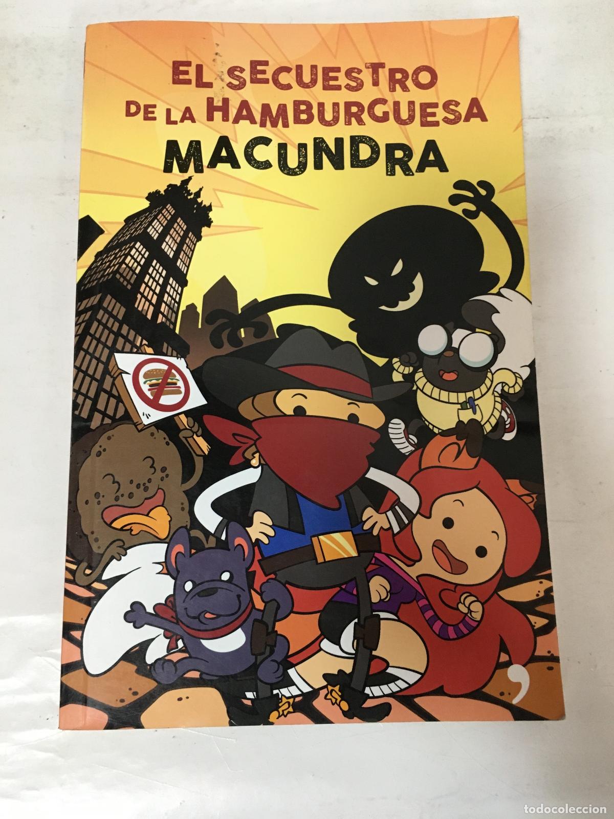 Libros: El Secuestro De La Hamburguesa - Macundra - Foto 1