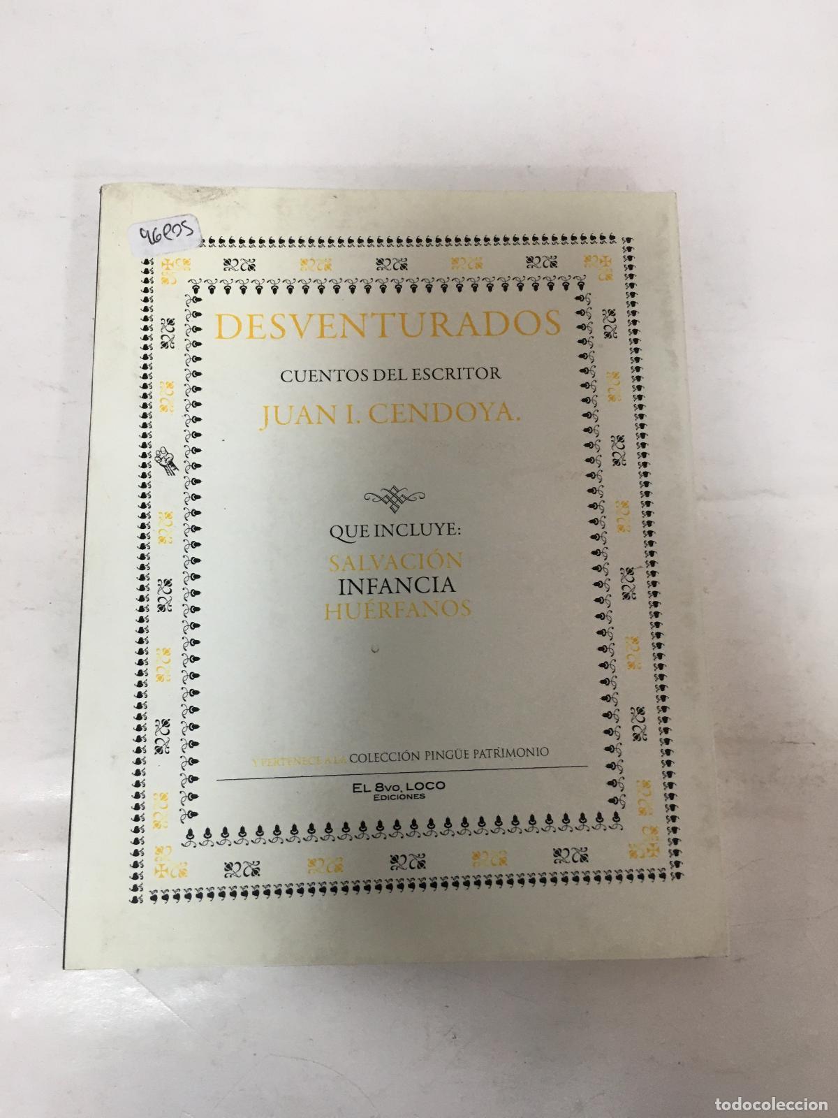 Libros: Desventurados - CENDOYA, JUAN I. - Foto 1