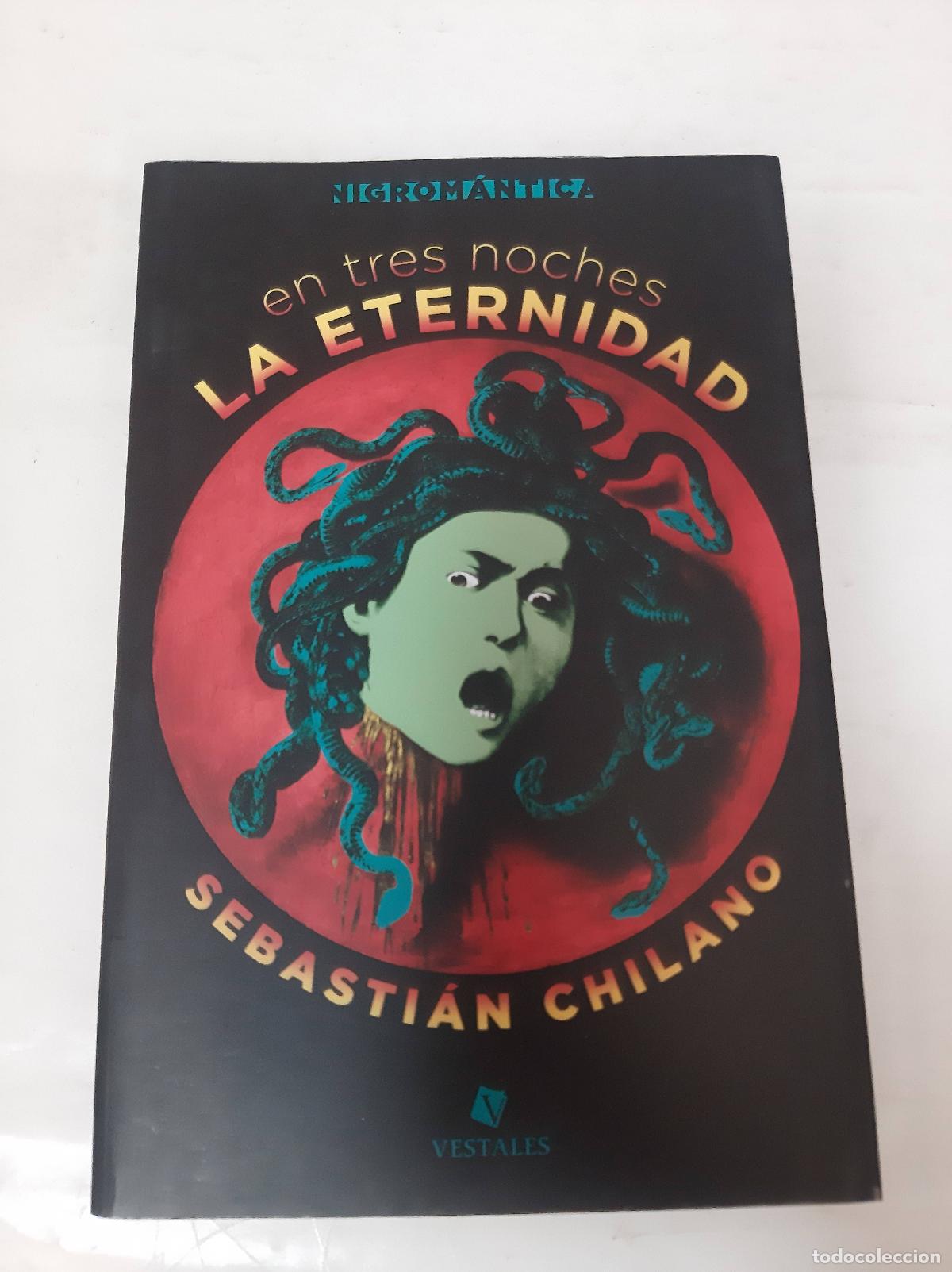 Libri di seconda mano: En tres noches la eternidad - Sebasti&aacute;n Chilano