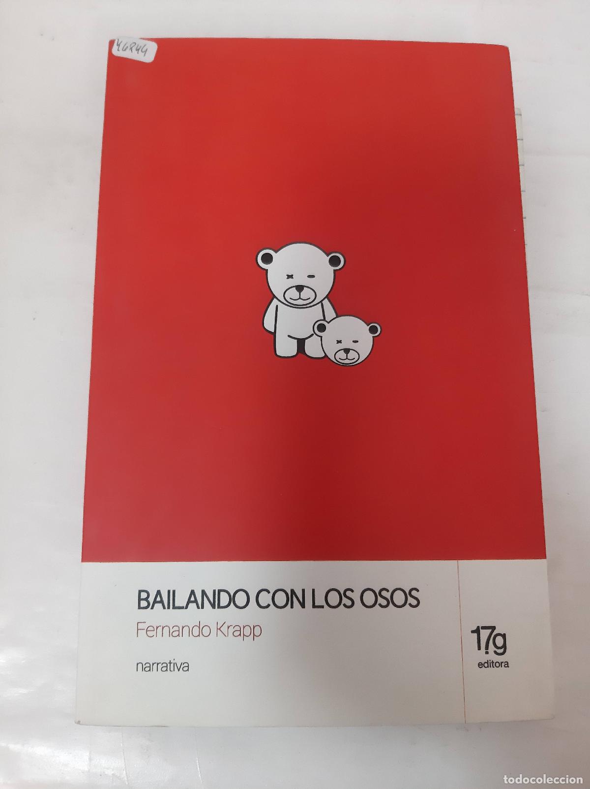 Libri di seconda mano: BAILANDO CON LOS OSOS - Juan Bautista Justo