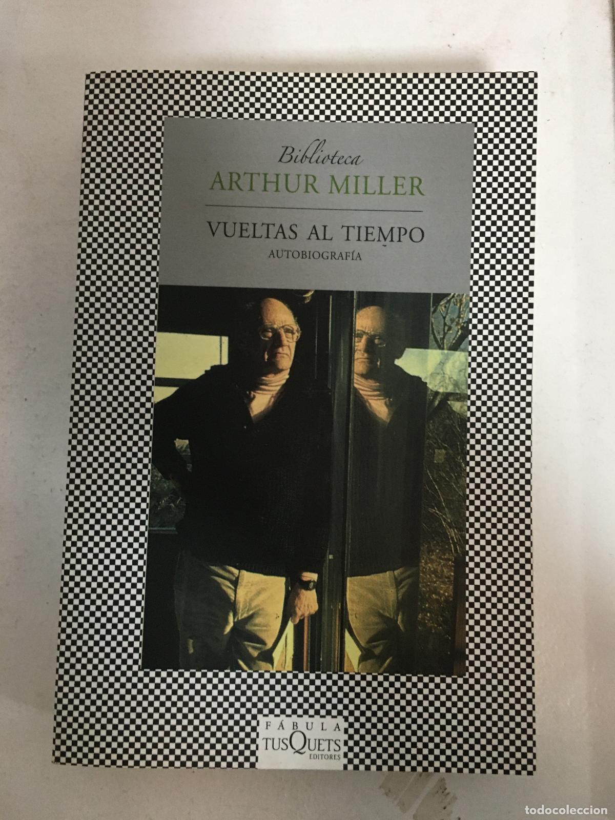 Libros: Vueltas al tiempo - Arthur Miller - Foto 1