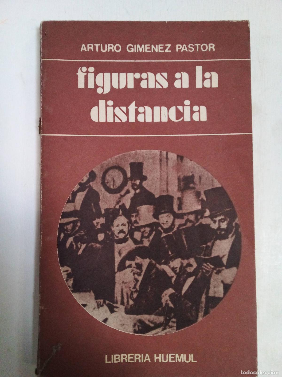 Libros: Figuras A La Distancia - Arturo Gimenez Pastor - Foto 1