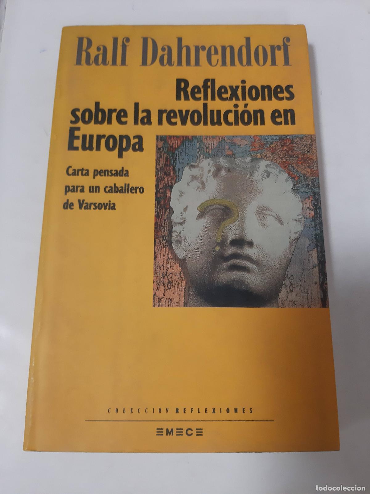 Libros: Reflexiones Sobre La Revoluci&oacute;n En Europa - Ralf Dahrendorf