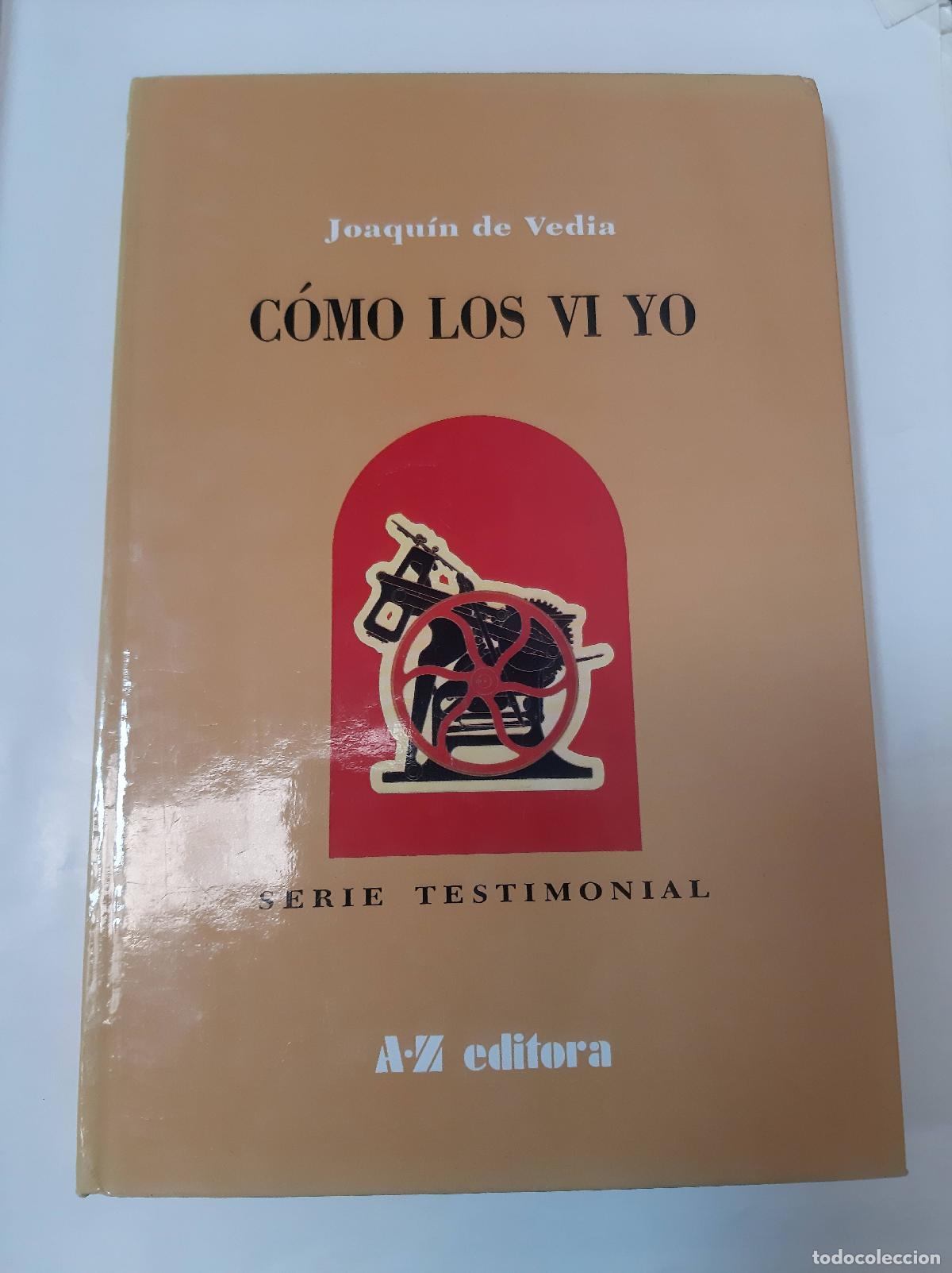 Libros: C&oacute;mo Los Vi Yo - Joaquin De Vedia - Foto 1