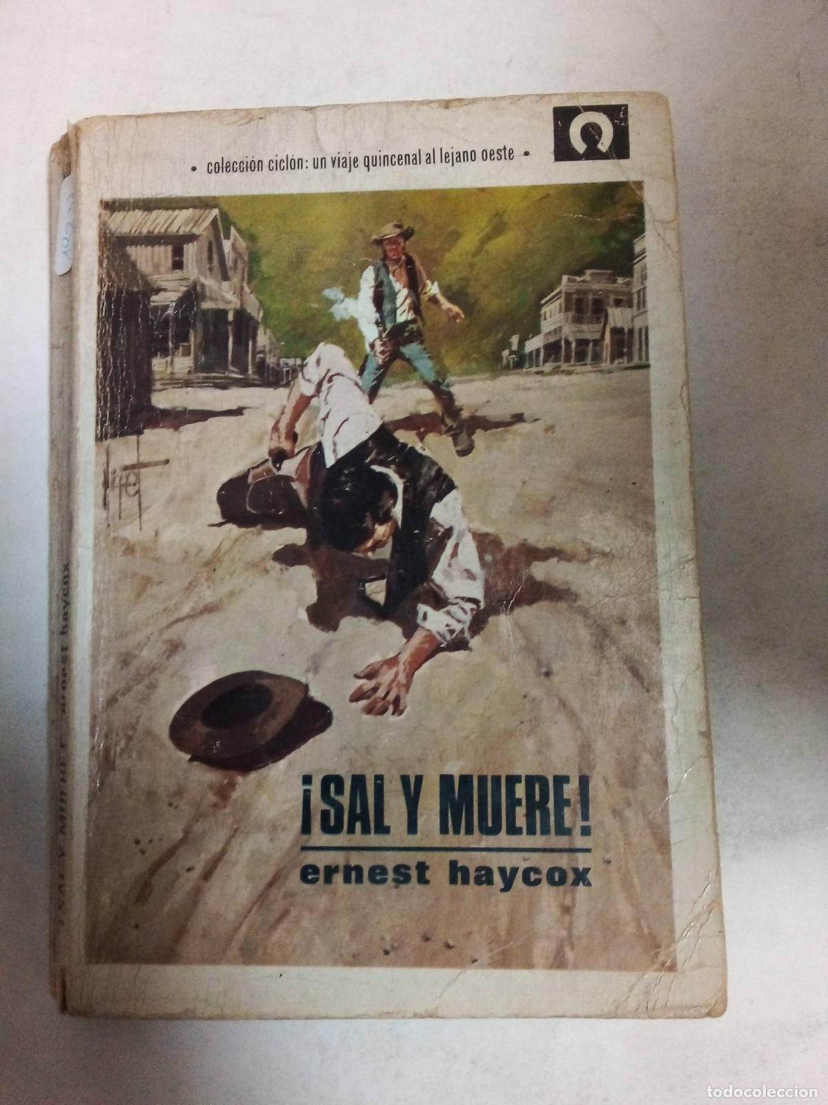 Libros: &iexcl;Sal Y Muere! - Ernest Haycox - Foto 1