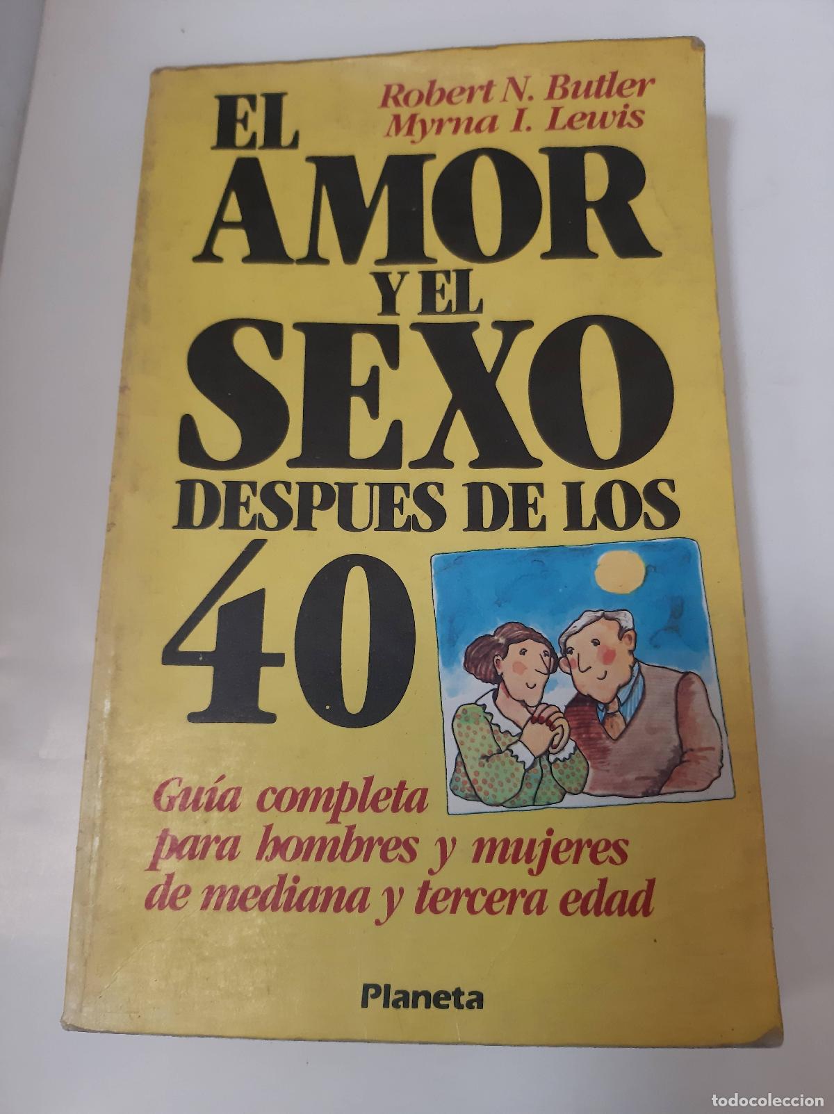books: El Amor Y El Sexo Despues De Los 40 - Butler - Lewis